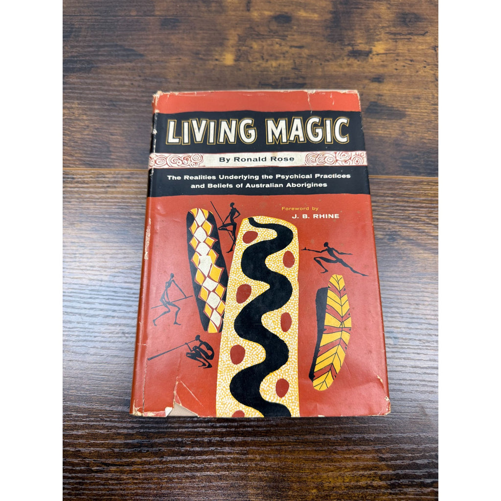Living Magic By Ronald Rose Hardcover 1965 Rand McNally Australian Aboriginal Beliefs