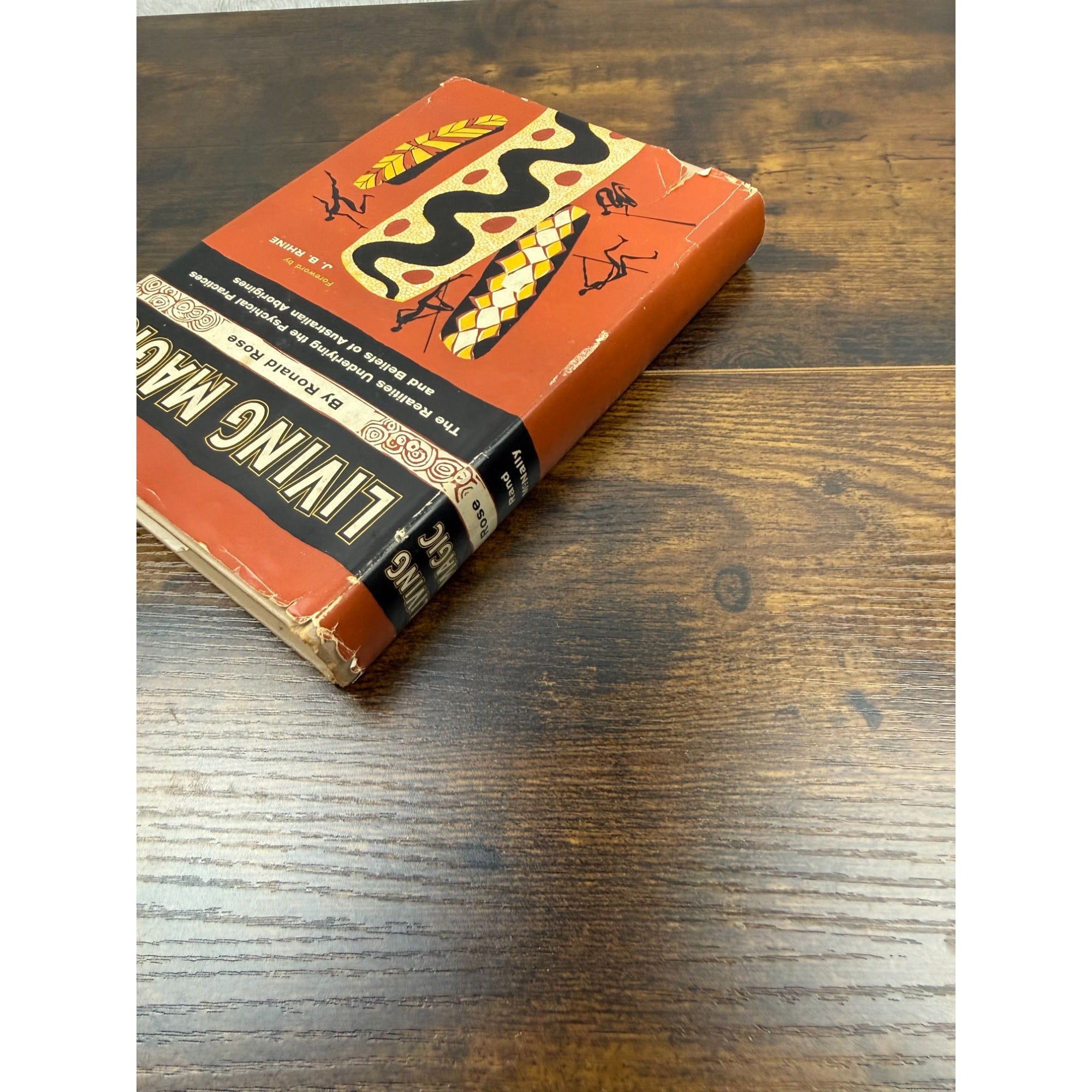 Living Magic By Ronald Rose Hardcover 1965 Rand McNally Australian Aboriginal Beliefs