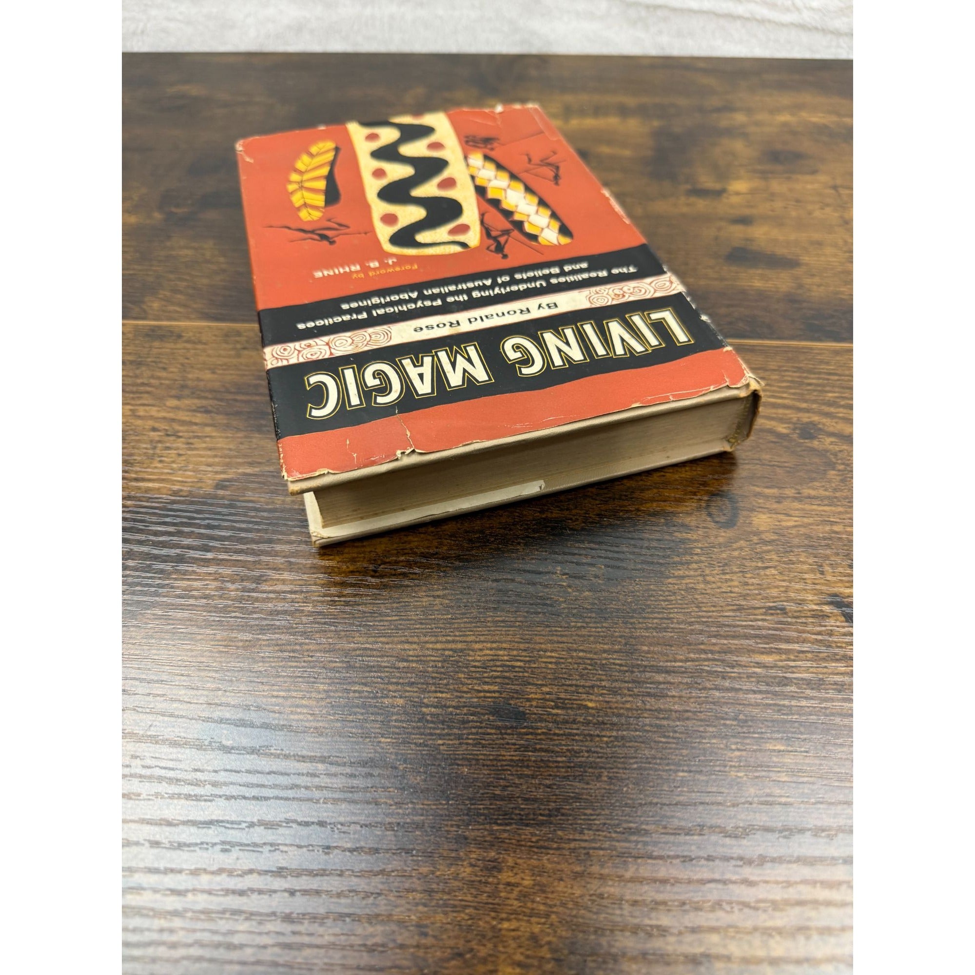 Living Magic By Ronald Rose Hardcover 1965 Rand McNally Australian Aboriginal Beliefs