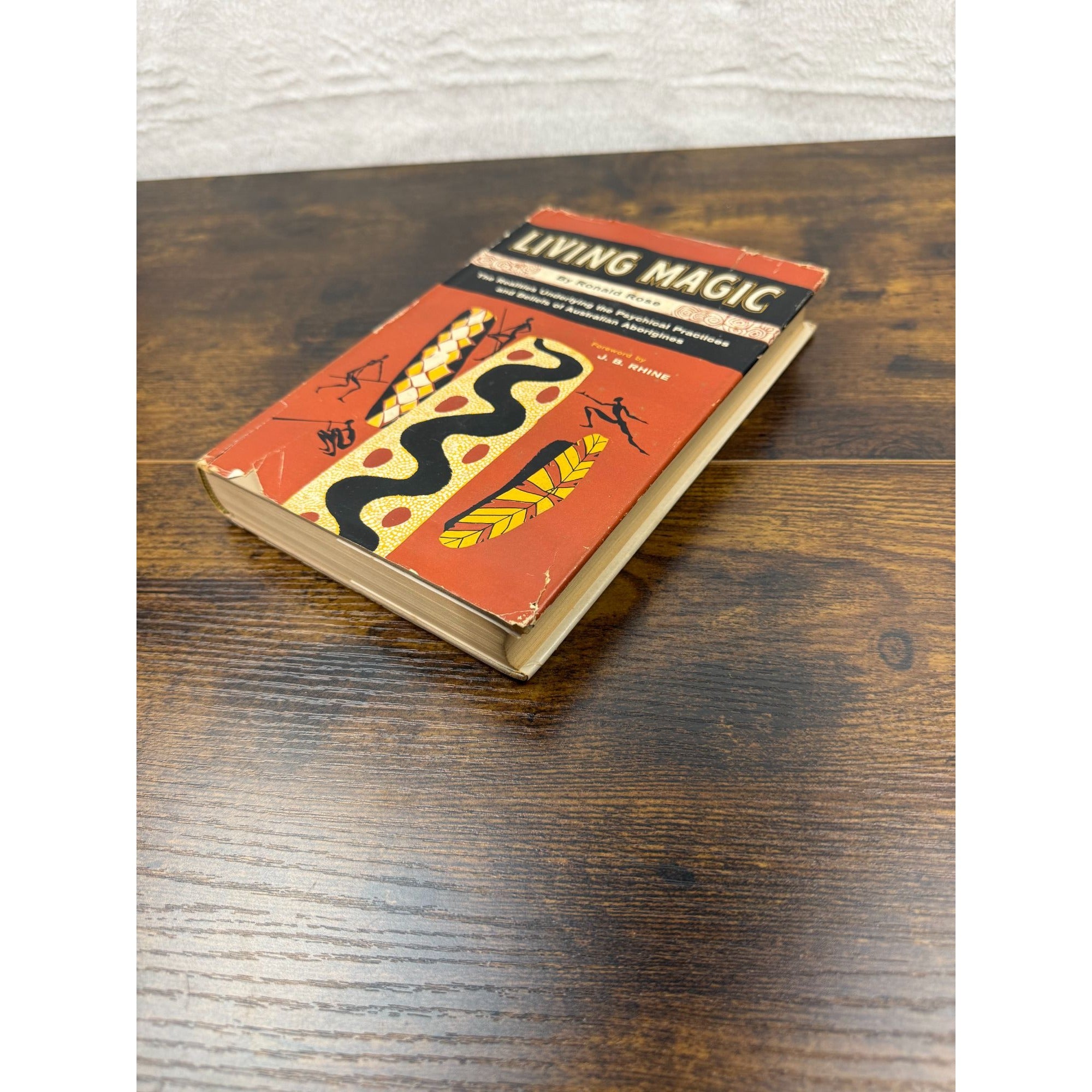 Living Magic By Ronald Rose Hardcover 1965 Rand McNally Australian Aboriginal Beliefs