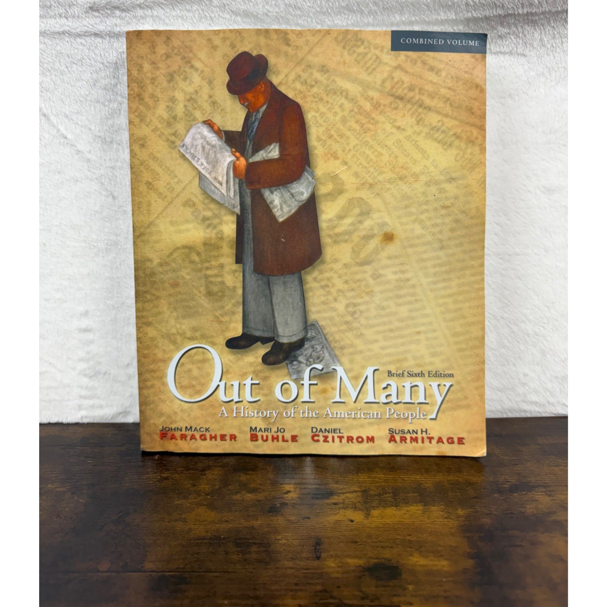 Out Of Many: A History Of The American People Brief Sixth Edition Combined Volume