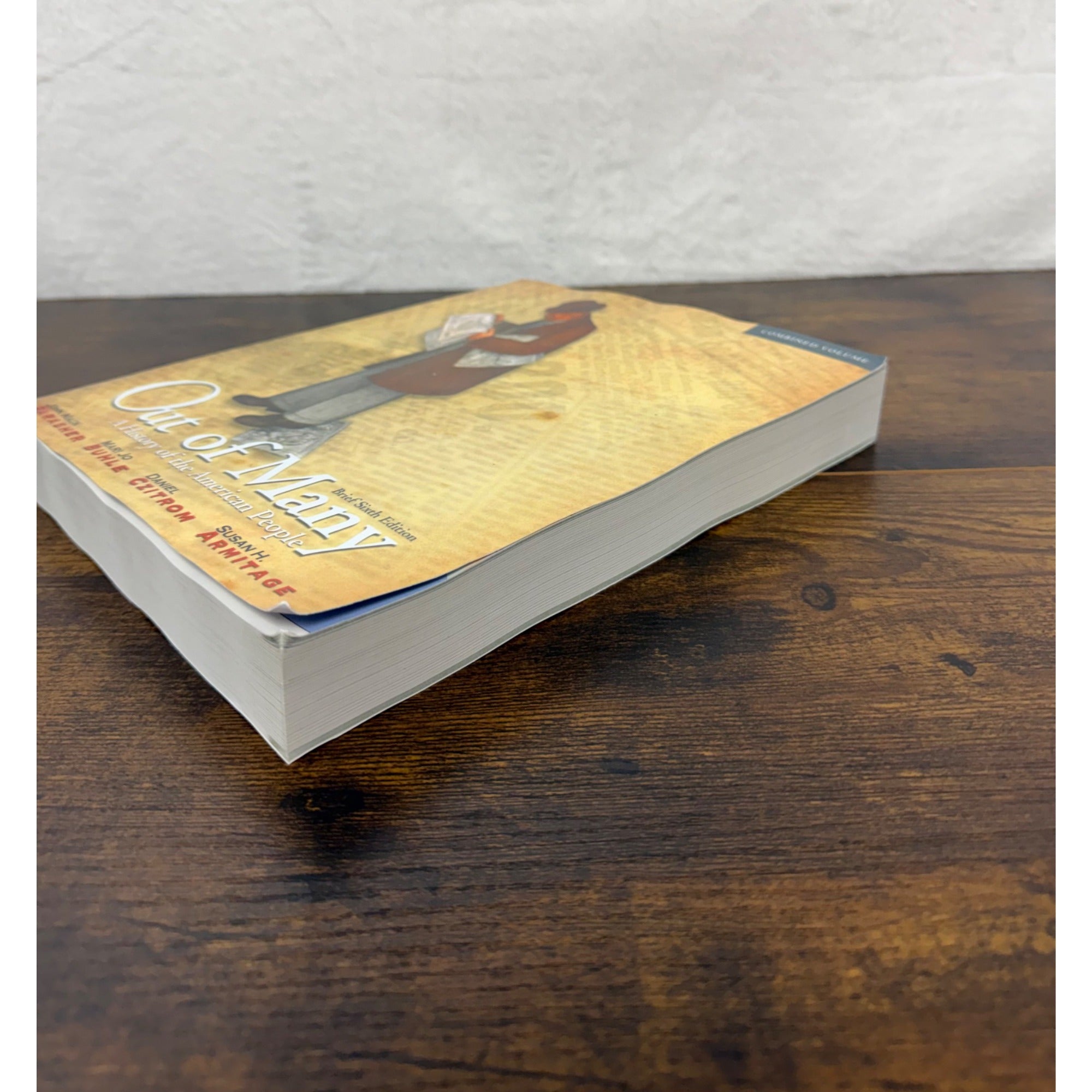 Out Of Many: A History Of The American People Brief Sixth Edition Combined Volume