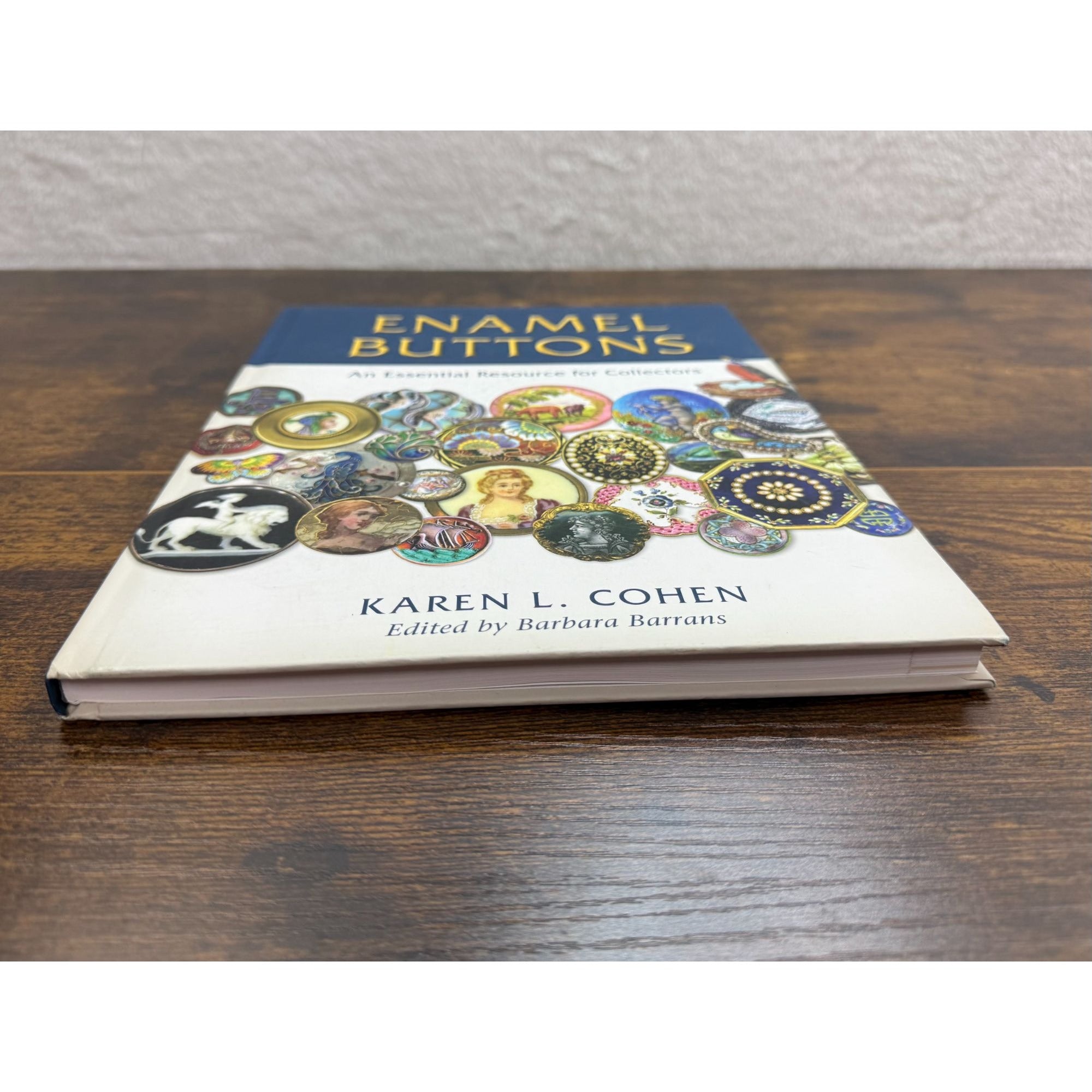 Enamel Buttons: An Essential Resource For Collectors By Karen L. Cohen Hardcover