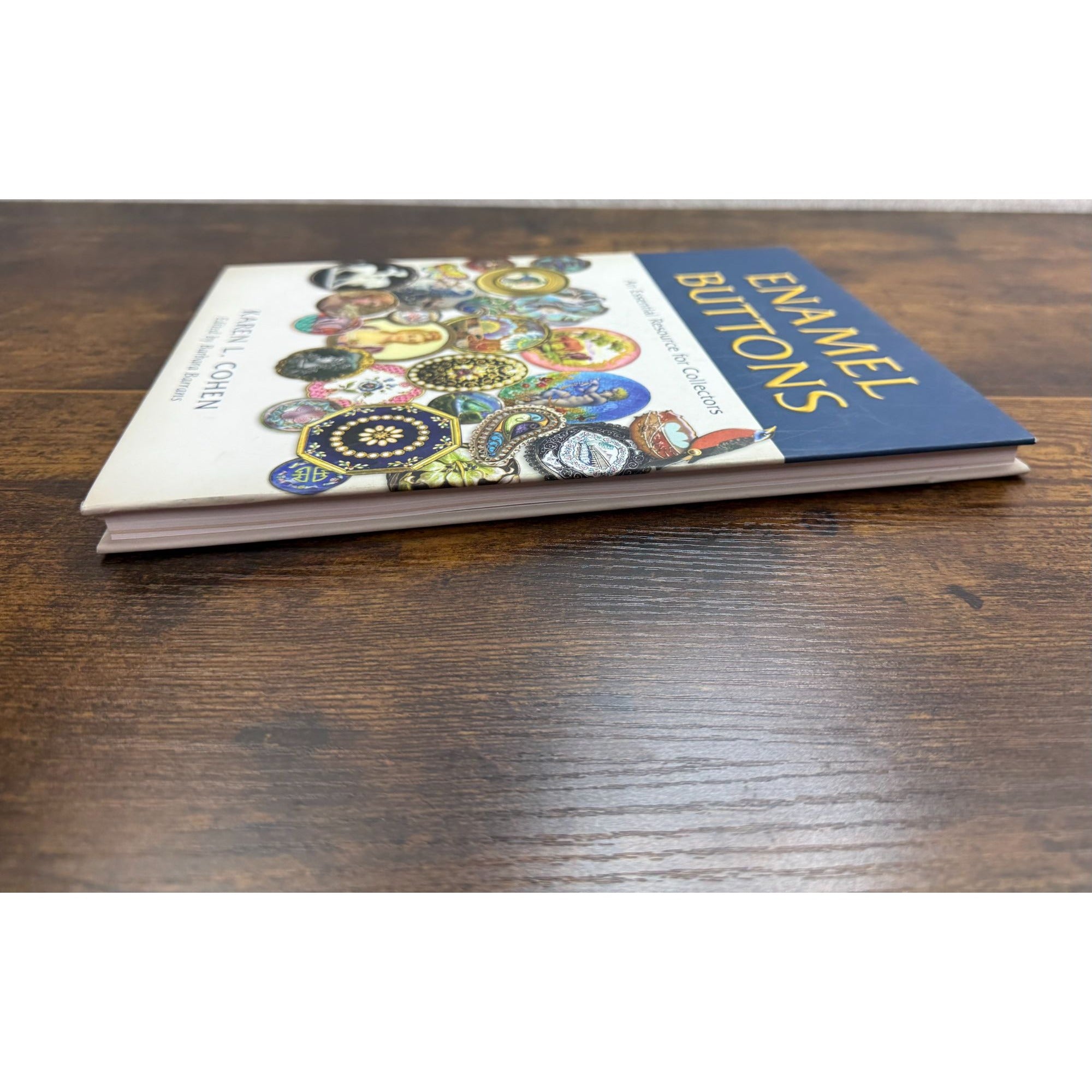 Enamel Buttons: An Essential Resource For Collectors By Karen L. Cohen Hardcover