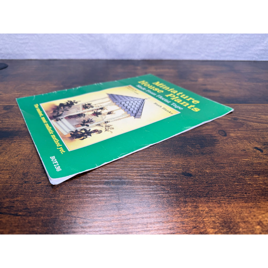 Miniature House Plants Craft Book By Ruth Hanke 27 Projects Patterns 1” & 1/2”