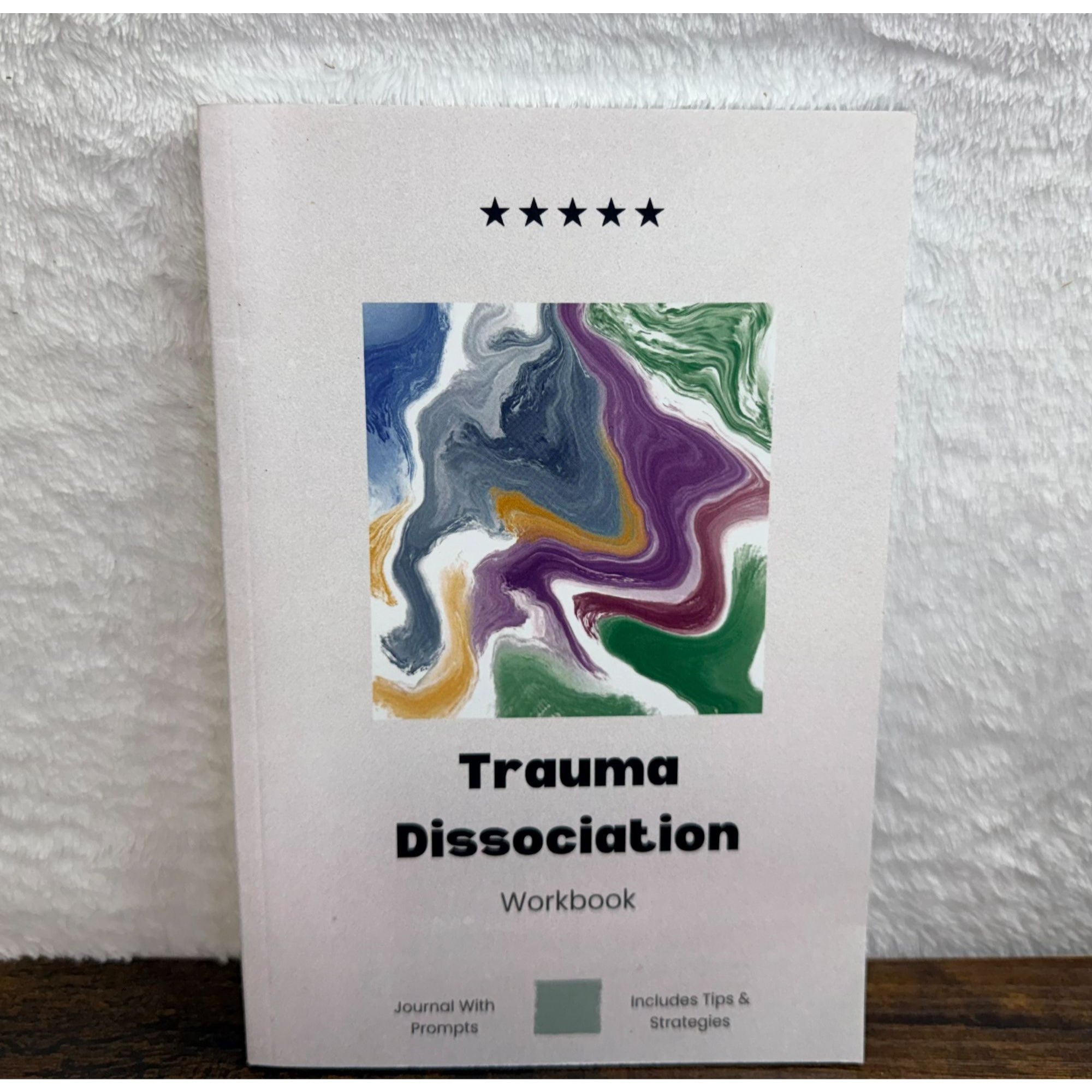 Trauma Dissociation Workbook With Prompts Tips & Strategies