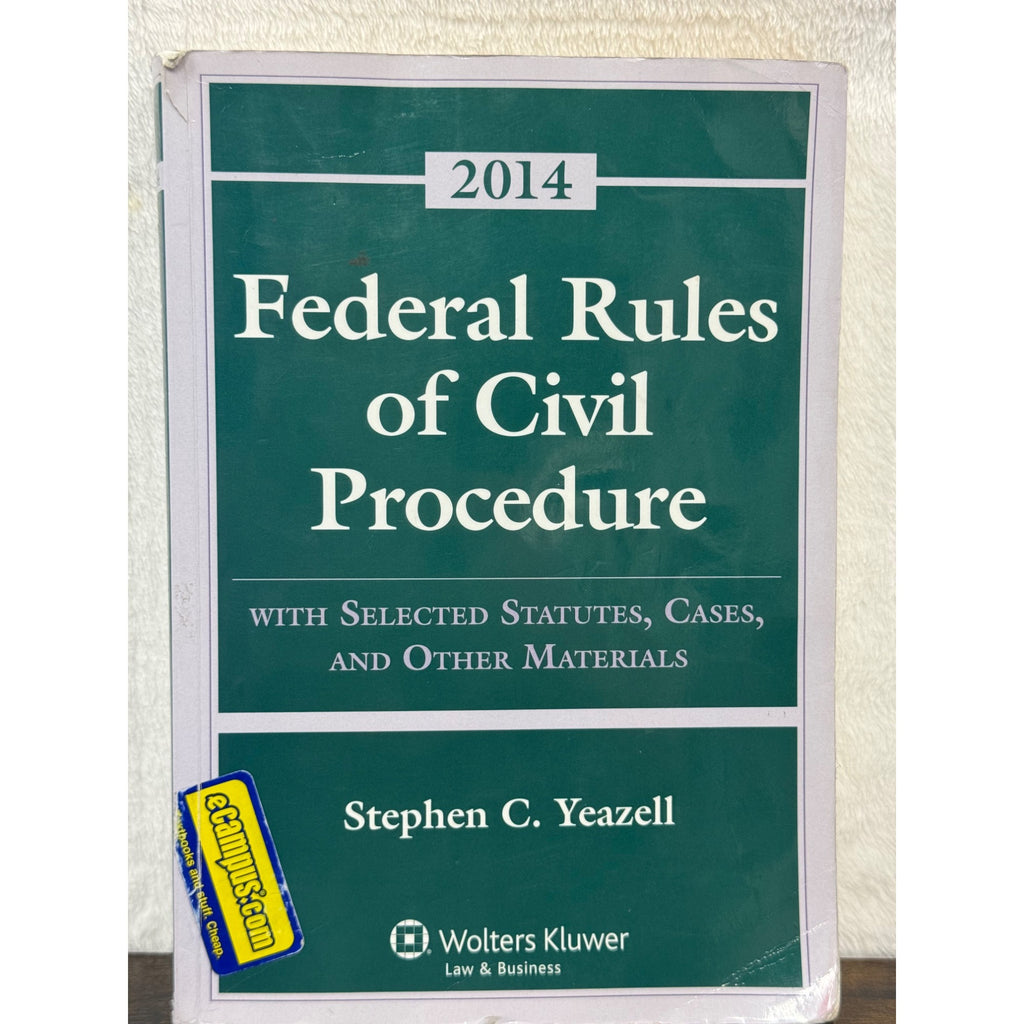 2014 Federal Rules Of Civil Procedure W/ Selected Statutes Cases & Materials