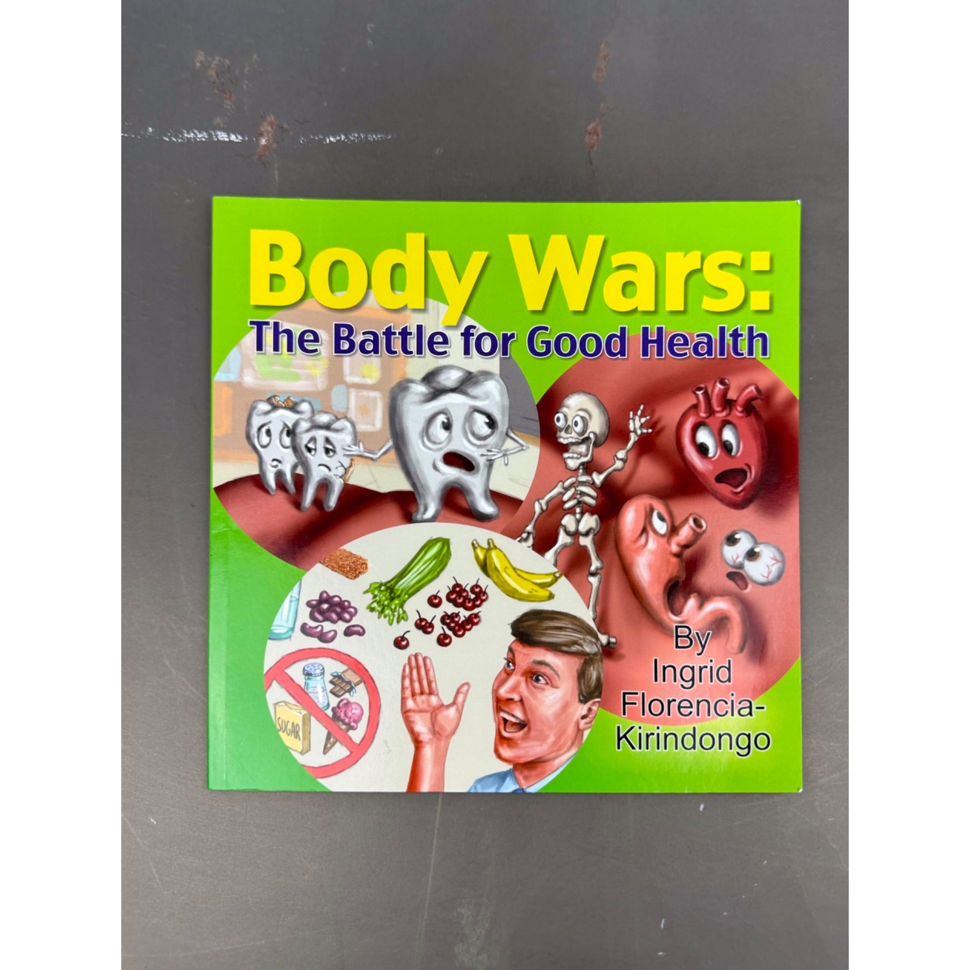 Body Wars: The Battle For Good Health By Ingrid Florencia Childrens Book