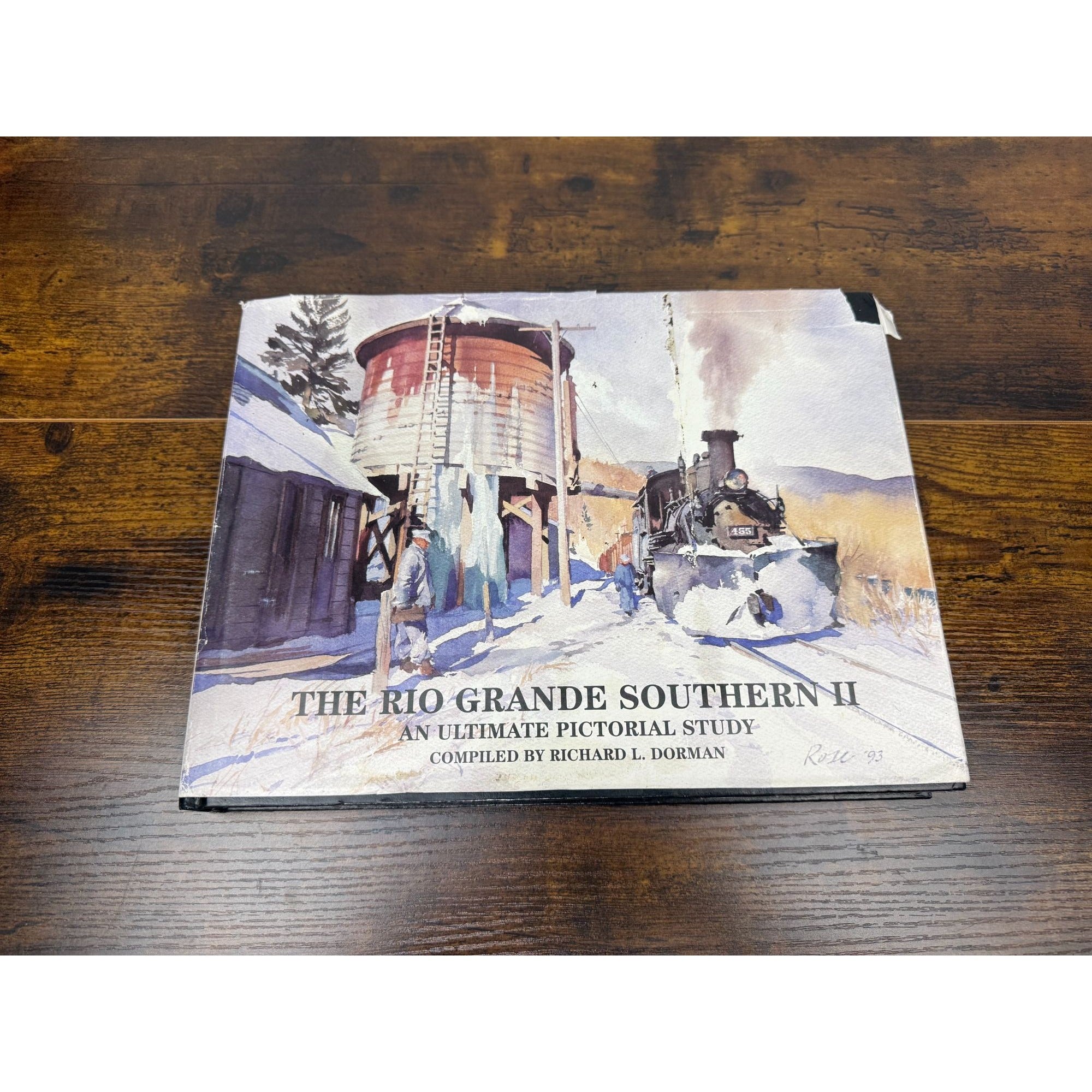 The Rio Grande Southern II: An Ultimate Pictorial Study By Richard L. Dorman Hardcover 1993
