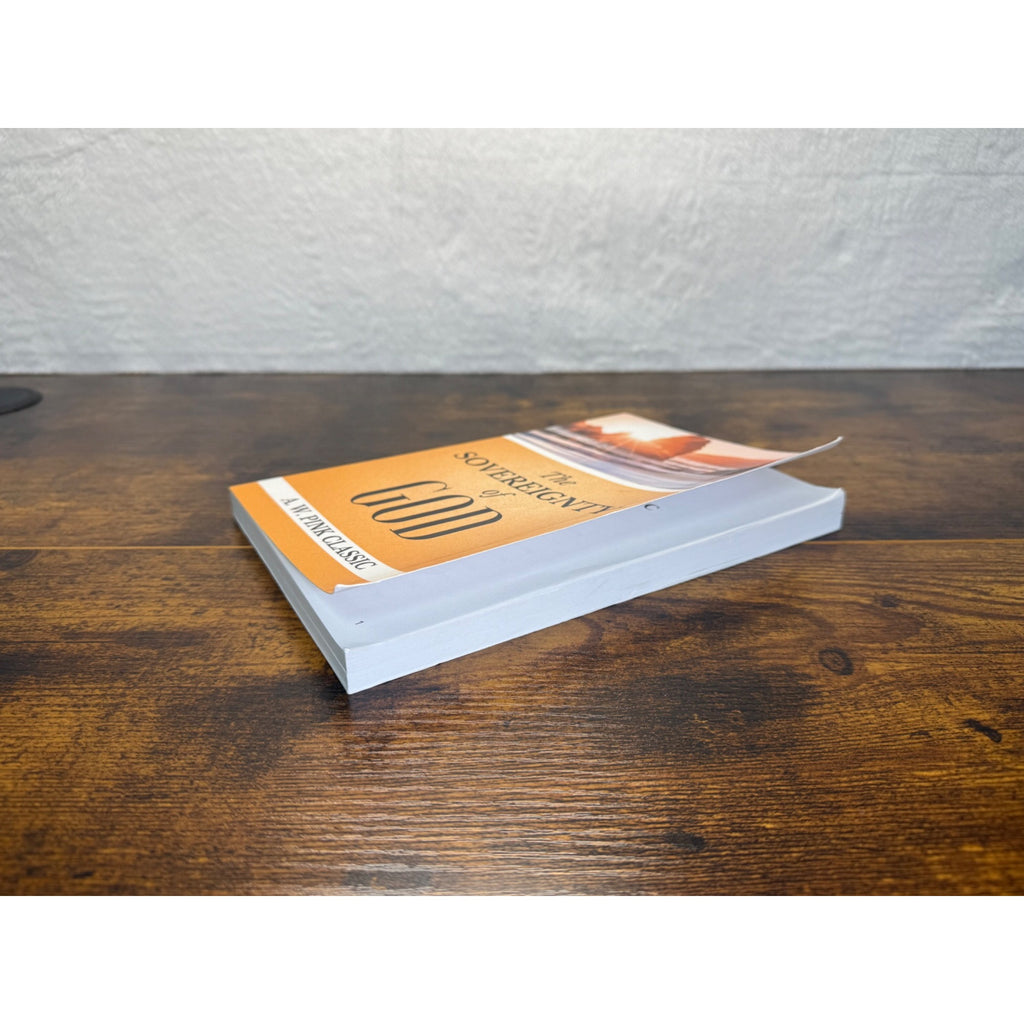 The Sovereignty Of God By A.W. Pink Classic Paperback Christian Theology