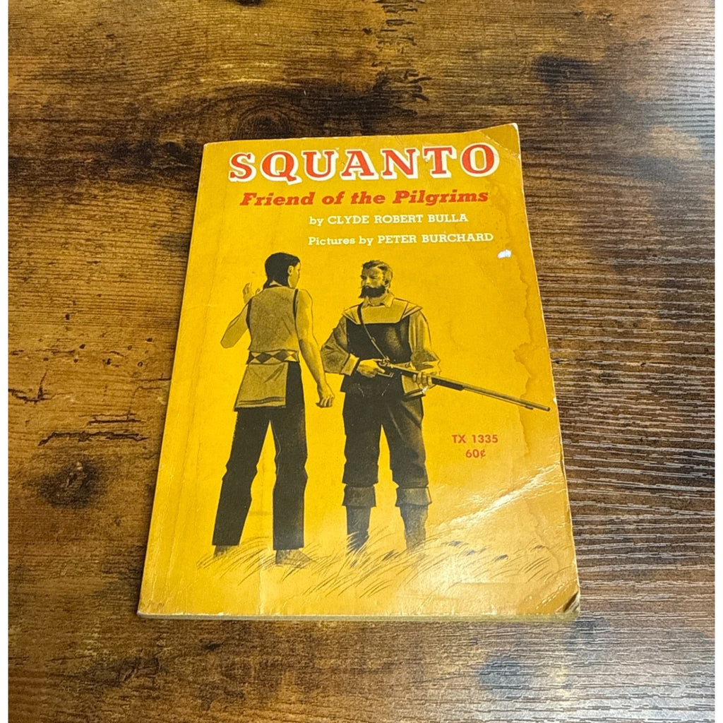 Squanto Friend Of The Pilgrims - By Clyde Robert Bulla - Paperback Book