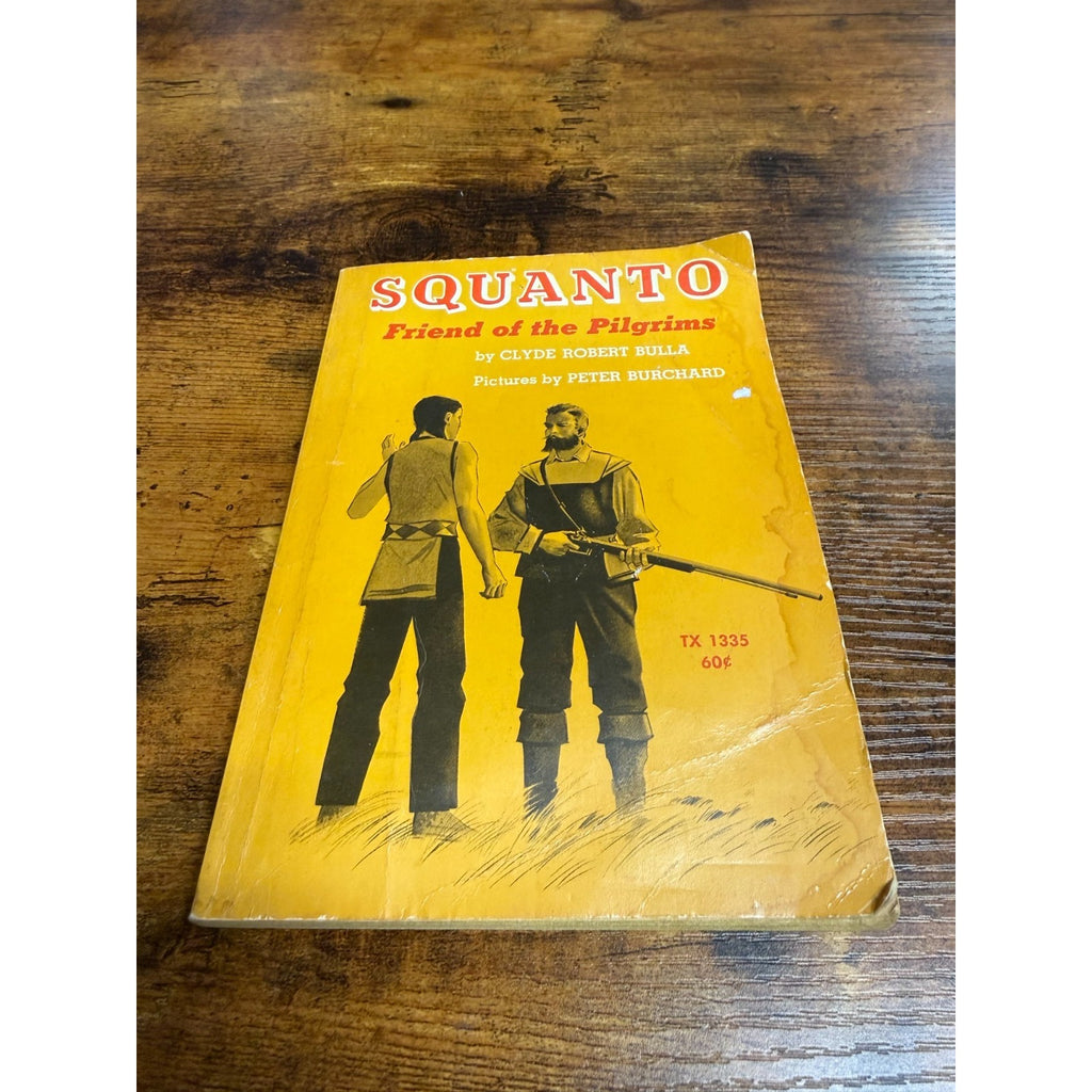 Squanto Friend Of The Pilgrims - By Clyde Robert Bulla - Paperback Book