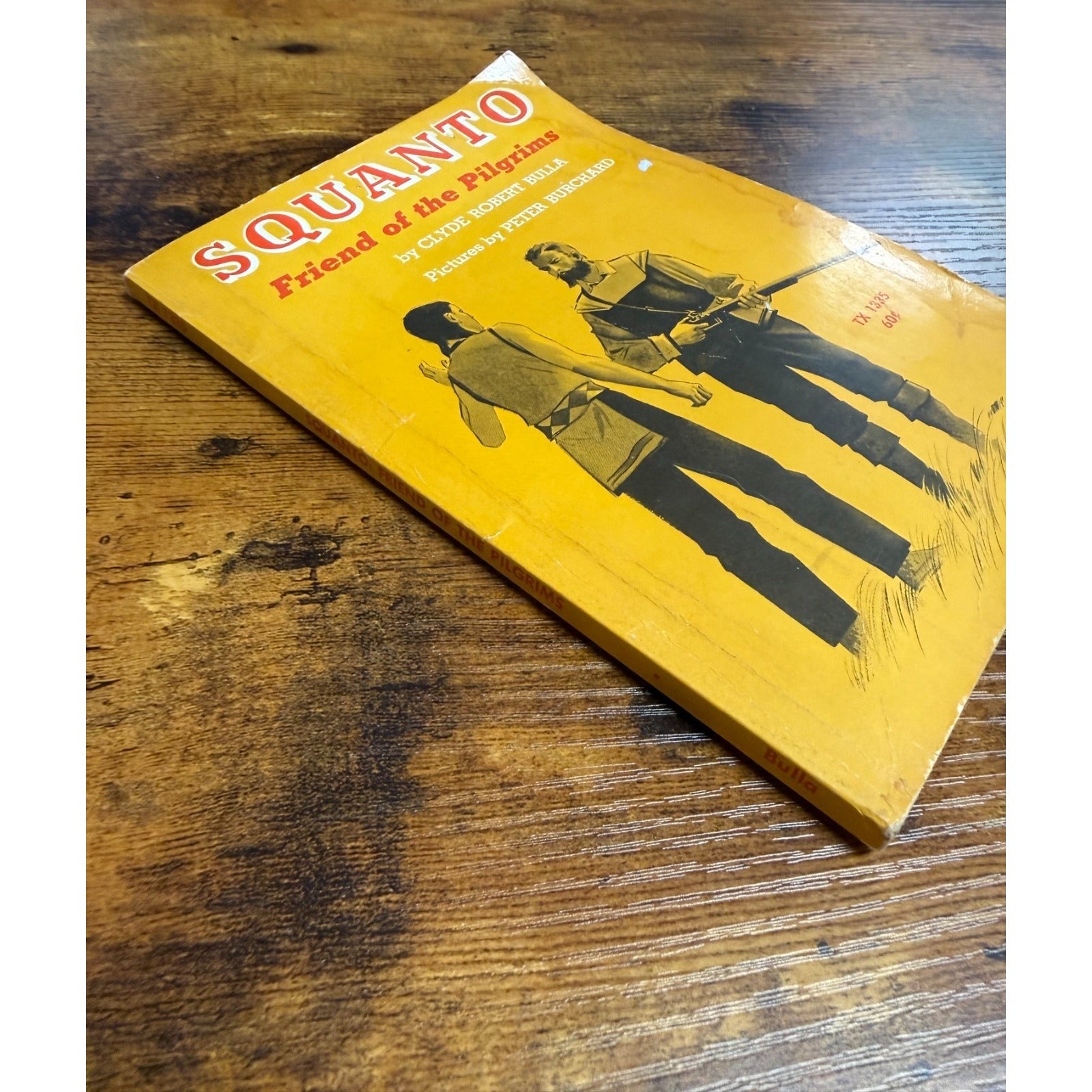 Squanto Friend Of The Pilgrims - By Clyde Robert Bulla - Paperback Book