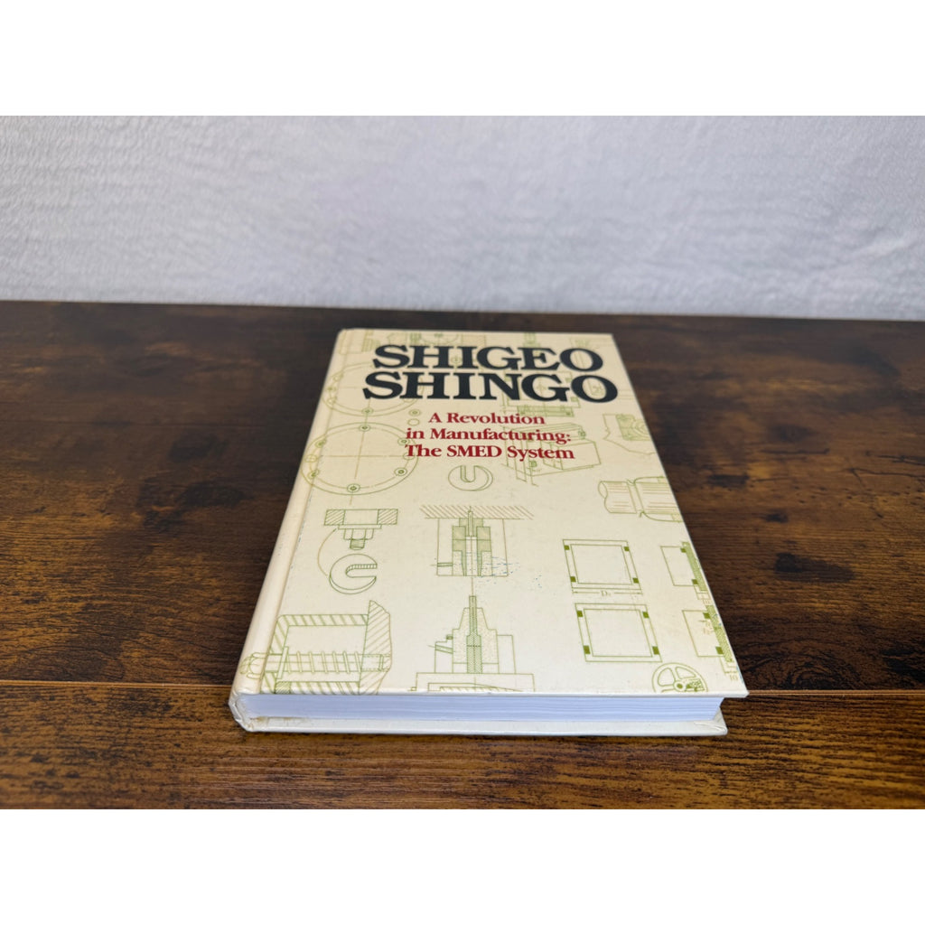 Shigeo Shingo A Revolution In Manufacturing: The SMED System Hardcover 1985