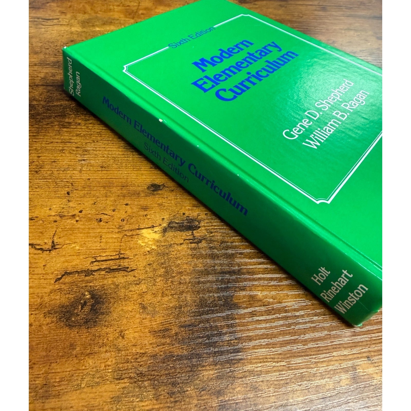 Modern Elementary Curriculum by Shepherd and Ragan (Hardcover) Sixth Edition