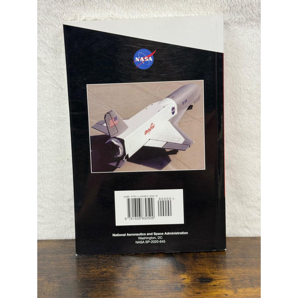 Promise Denied: NASAs X-34 & The Quest For Cheap Reusable Access To Space
