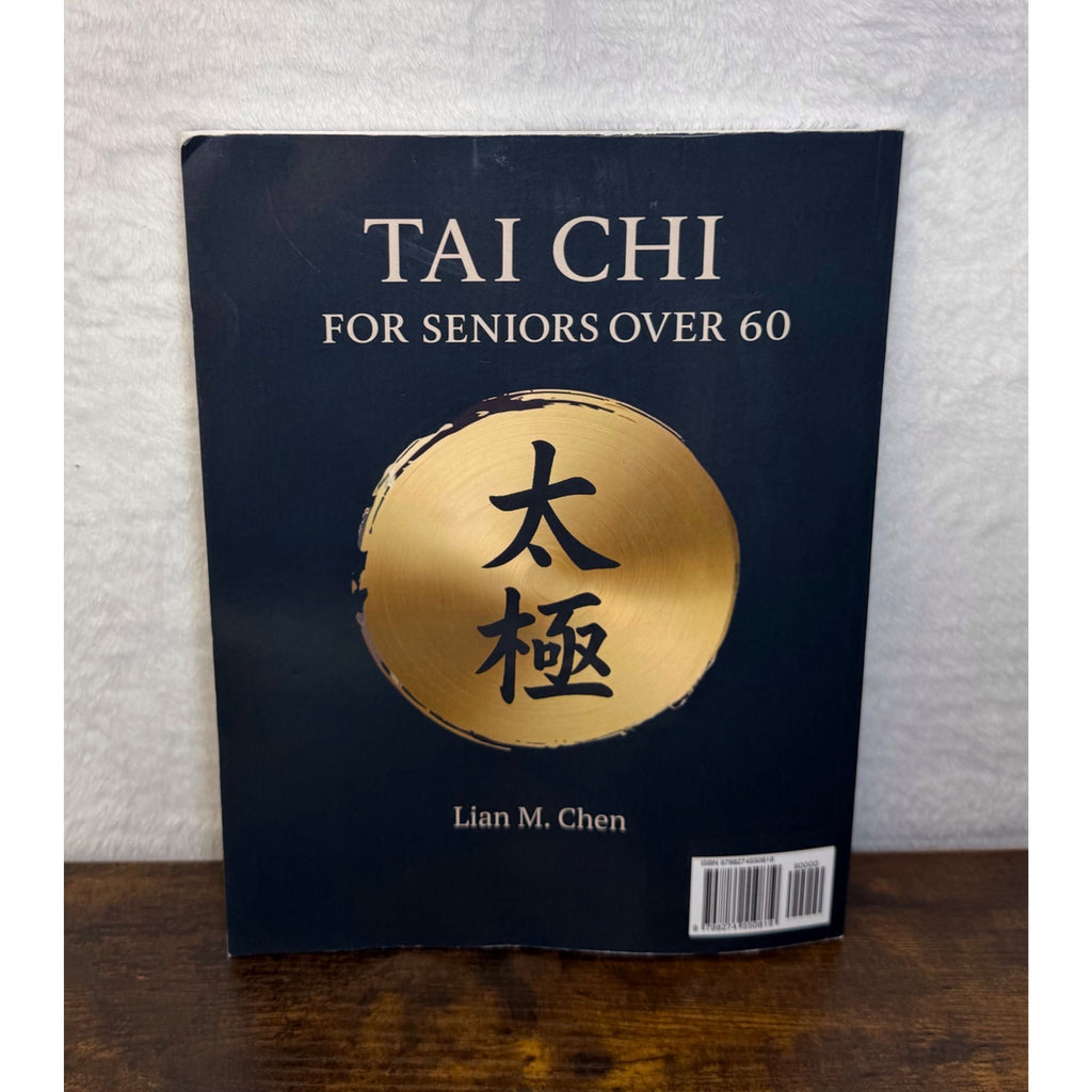 Tai Chi For Seniors Over 60: 28-Day Program By Lian M. Chen