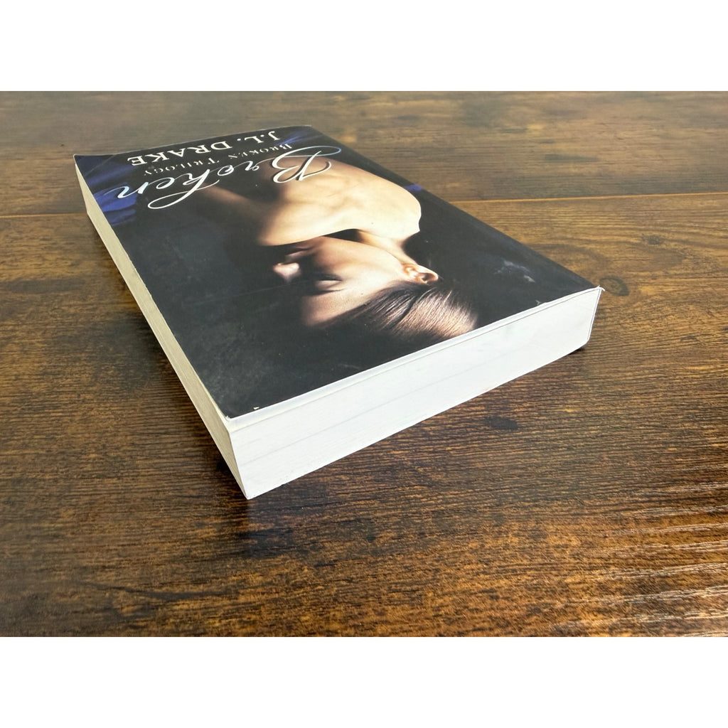 Broken By J.L. Drake Paperback Novel Broken Trilogy Limitless Publishing 2020
