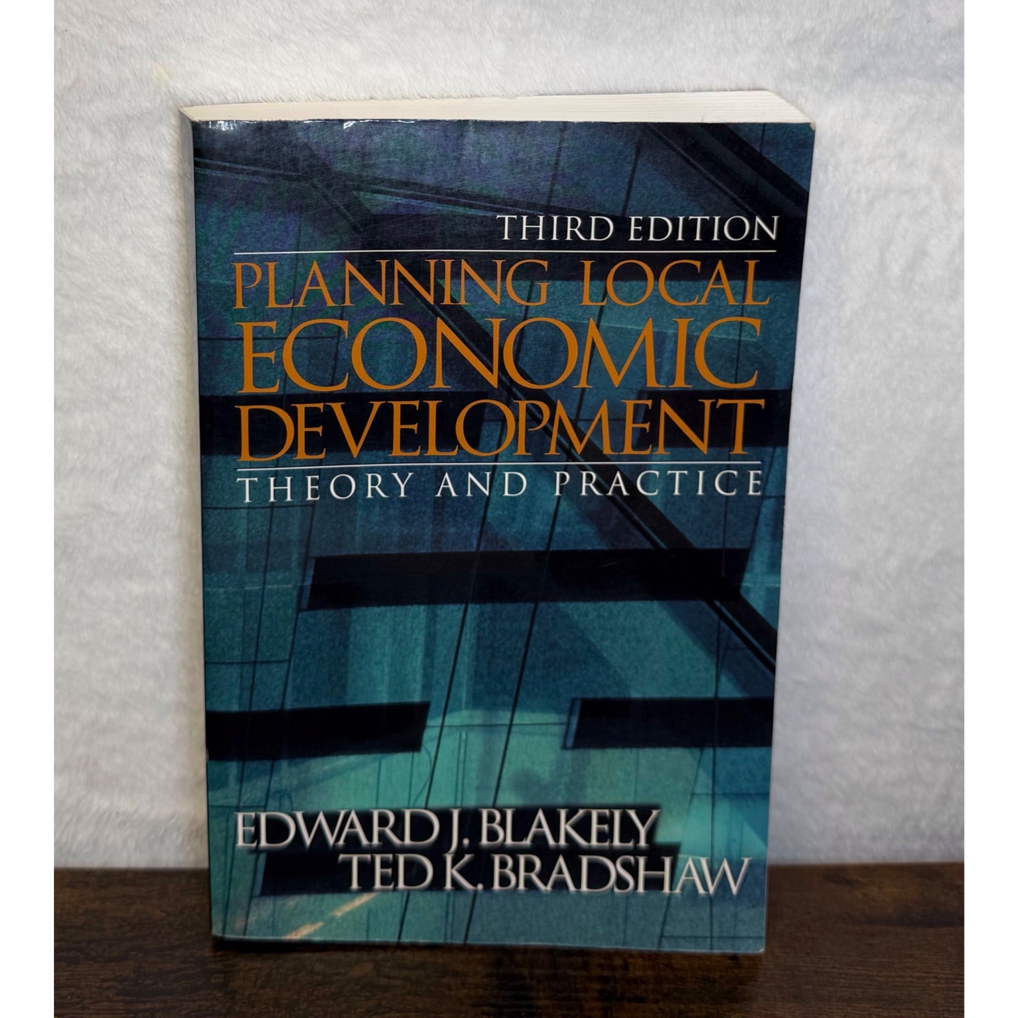 Planning Local Economic Development: Theory And Practice Third Edition