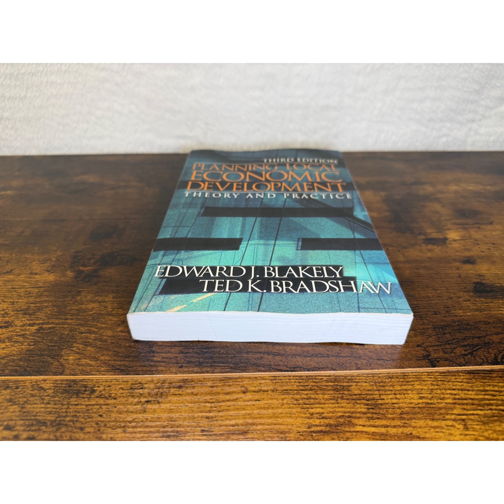 Planning Local Economic Development: Theory And Practice Third Edition