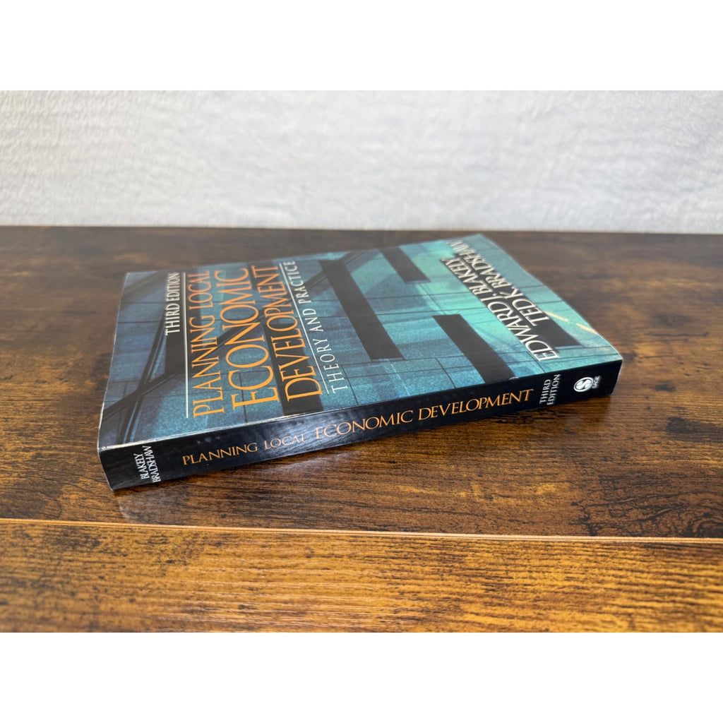 Planning Local Economic Development: Theory And Practice Third Edition