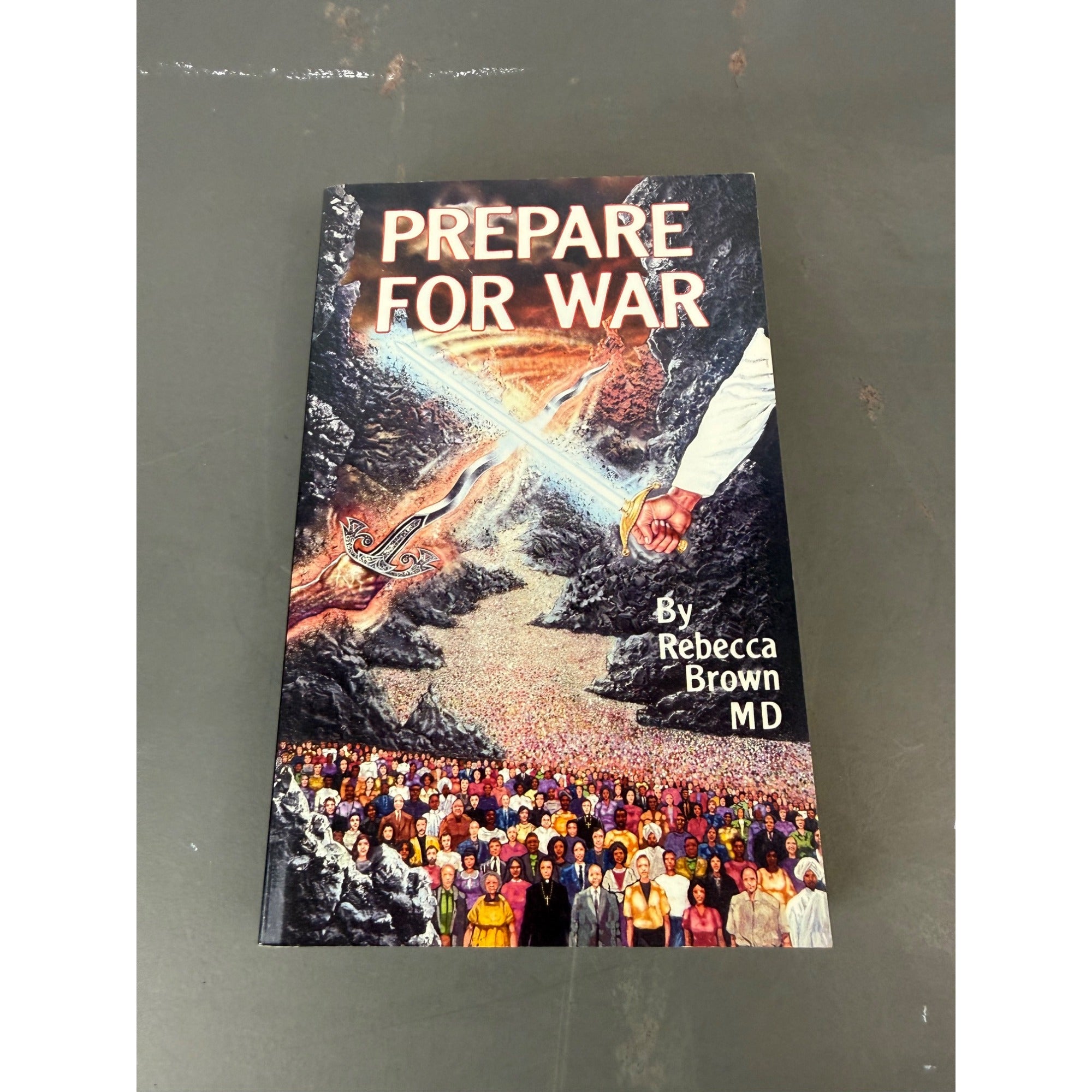 Prepare For War By Rebecca Brown MD Spiritual Warfare Paperback Revised Edition