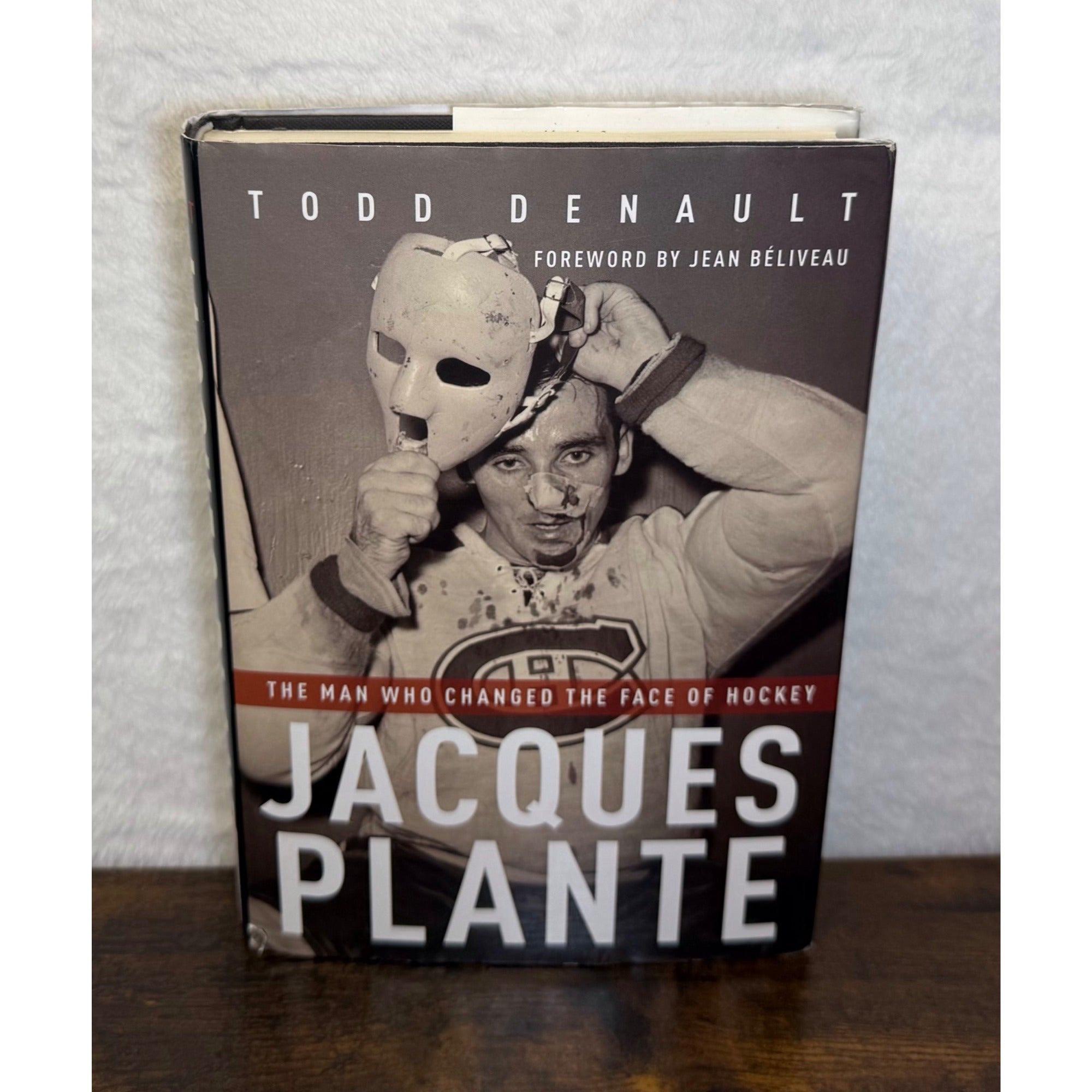 Jacques Plante Hardcover By Todd Denault With Foreword By Jean Béliveau