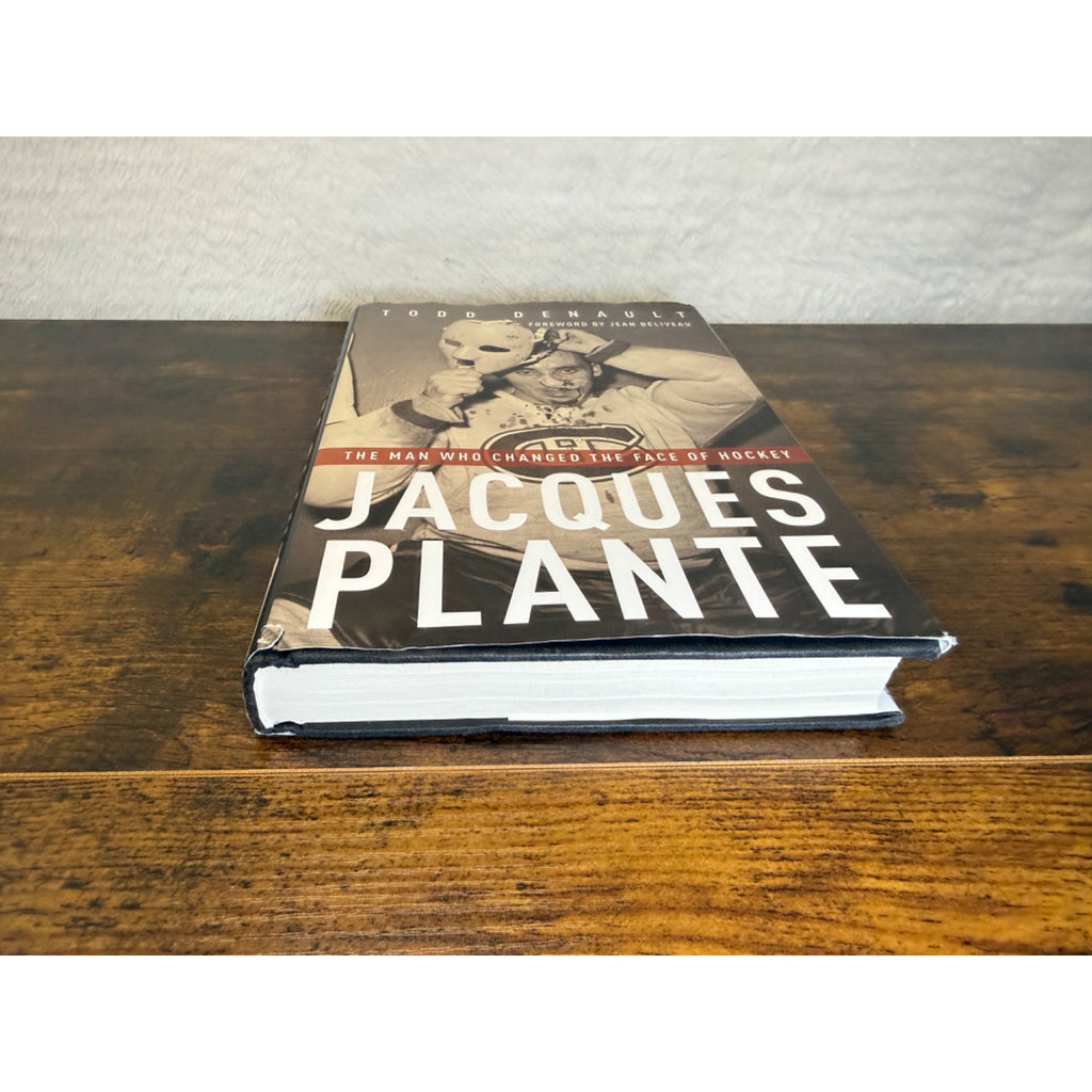 Jacques Plante Hardcover By Todd Denault With Foreword By Jean Béliveau