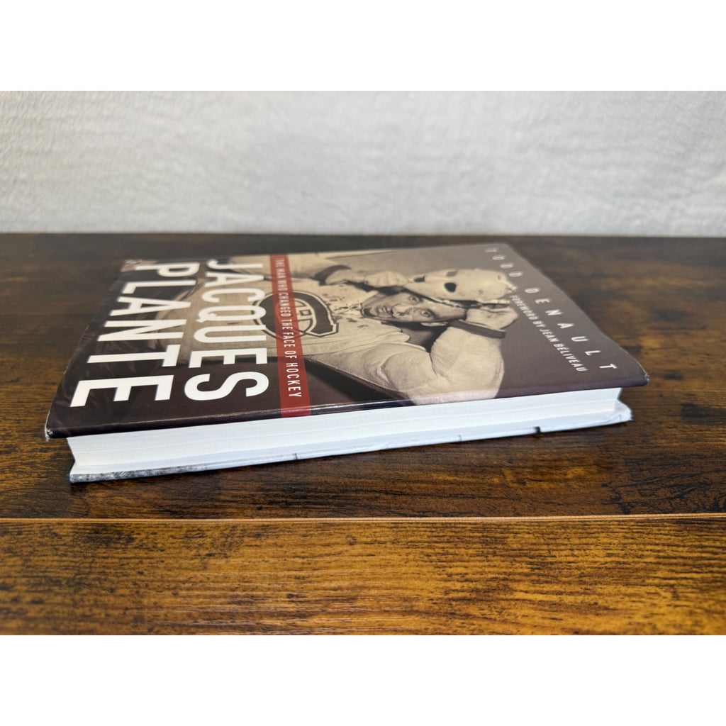 Jacques Plante Hardcover By Todd Denault With Foreword By Jean Béliveau