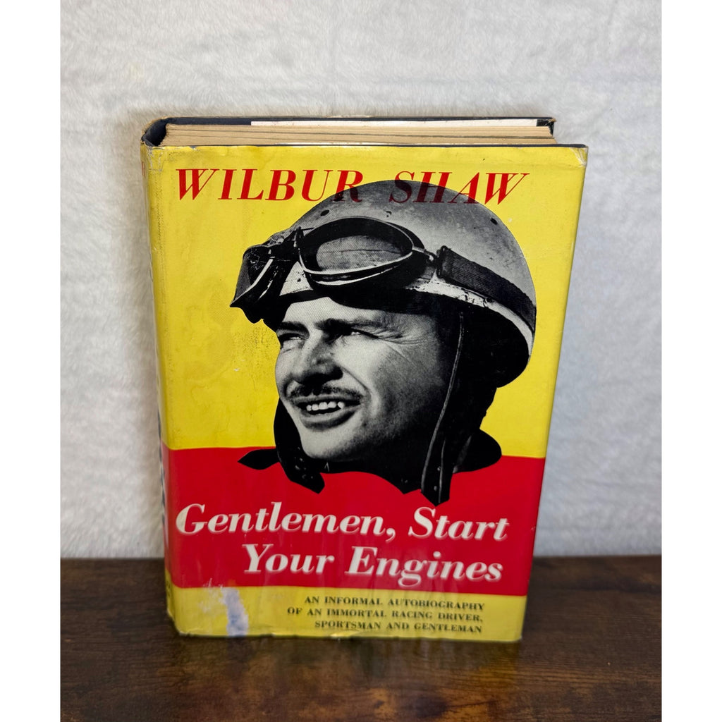 Gentlemen Start Your Engines By Wilbur Shaw Hardcover Racing Autobiography