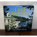 Lake Houses By John De Visser & Judy Ross Hardcover Coffee Table Book