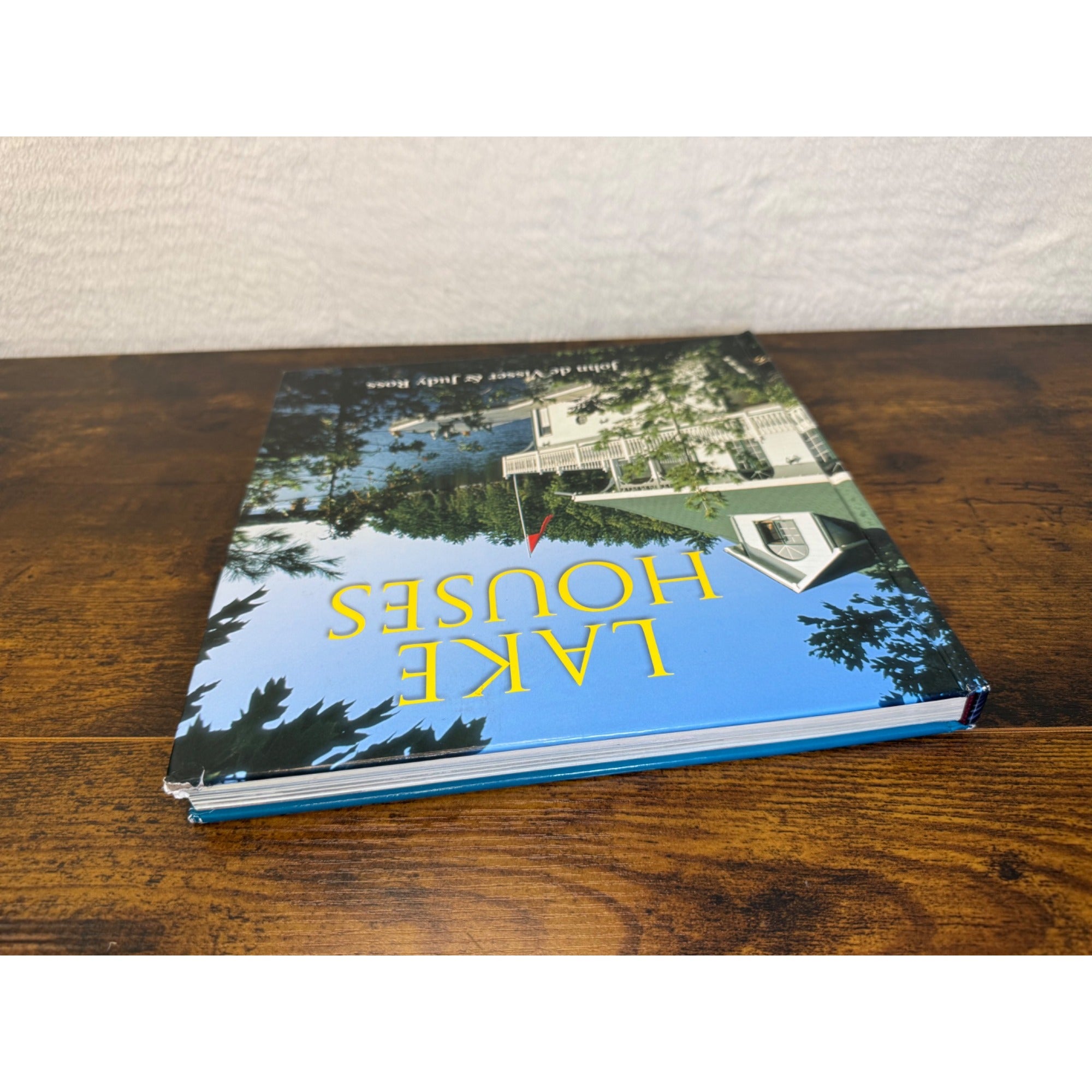 Lake Houses By John De Visser & Judy Ross Hardcover Coffee Table Book