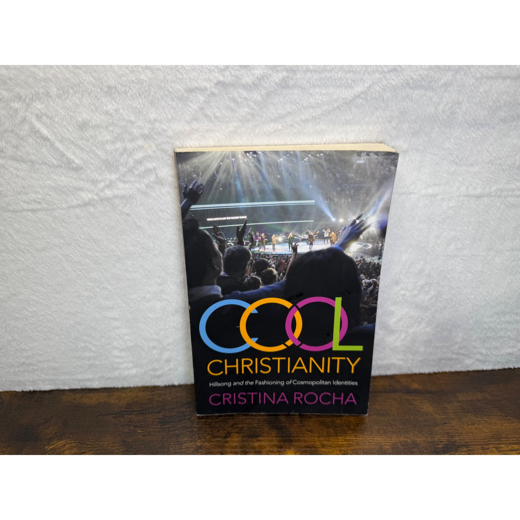 Cool Christianity: Hillsong And The Fashioning Of Cosmopolitan Identities