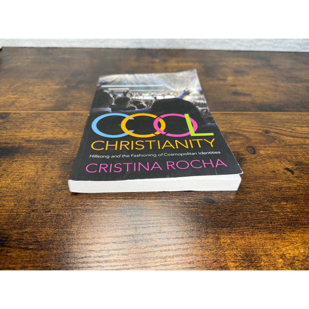 Cool Christianity: Hillsong And The Fashioning Of Cosmopolitan Identities