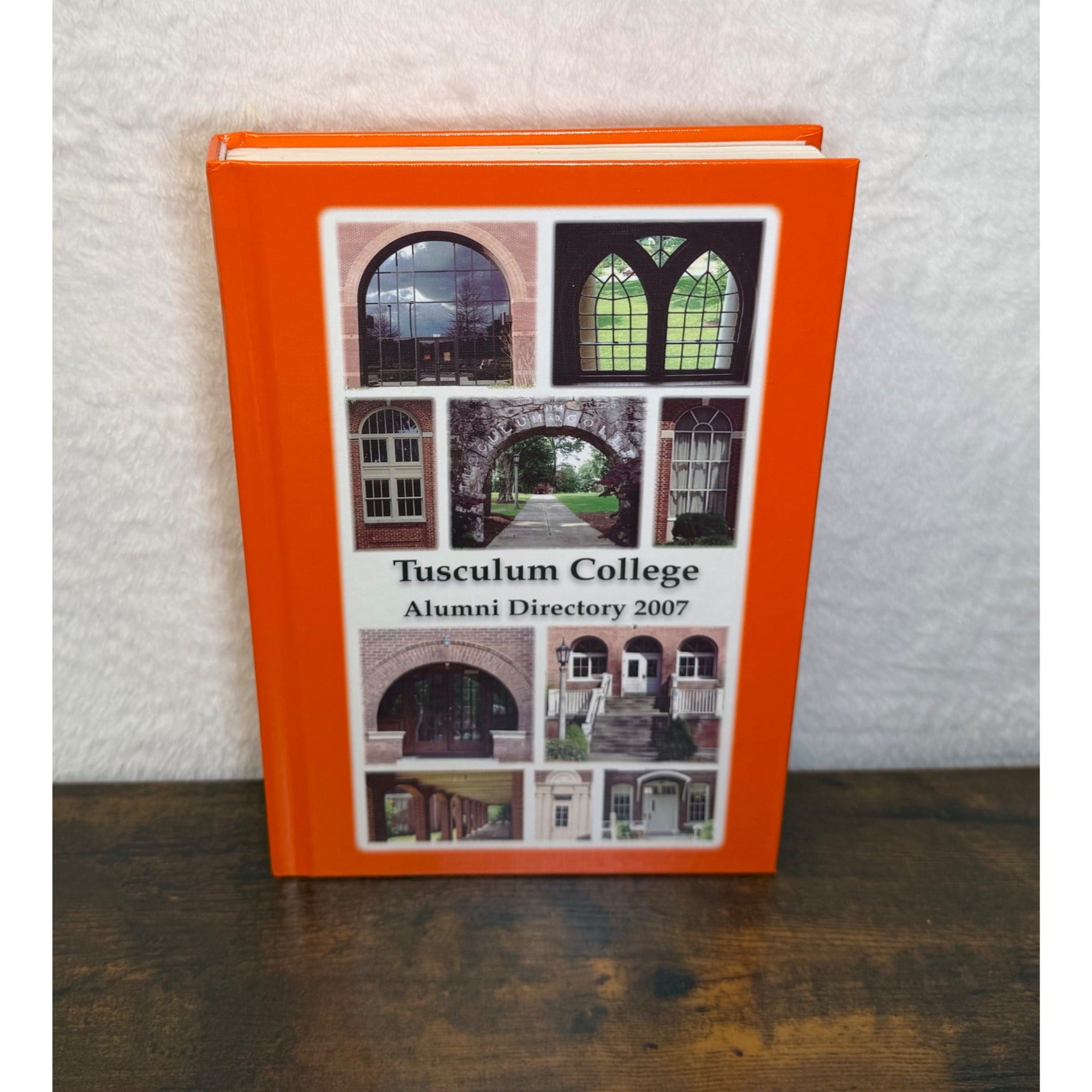 Tusculum College Alumni Directory 2007 Hardcover Book Orange Cover