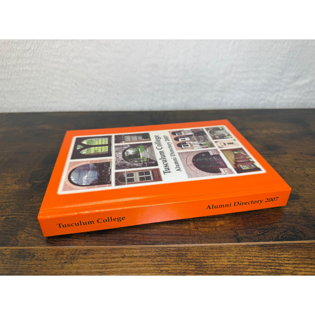 Tusculum College Alumni Directory 2007 Hardcover Book Orange Cover