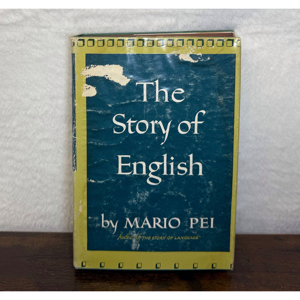 The Story Of English By Mario Pei Hardcover J.B. Lippincott 1952 Language