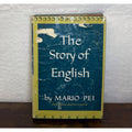The Story Of English By Mario Pei Hardcover J.B. Lippincott 1952 Language