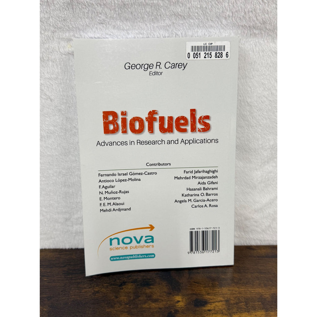 Biofuels: Advances In Research And Applications By George R. Carey Paperback