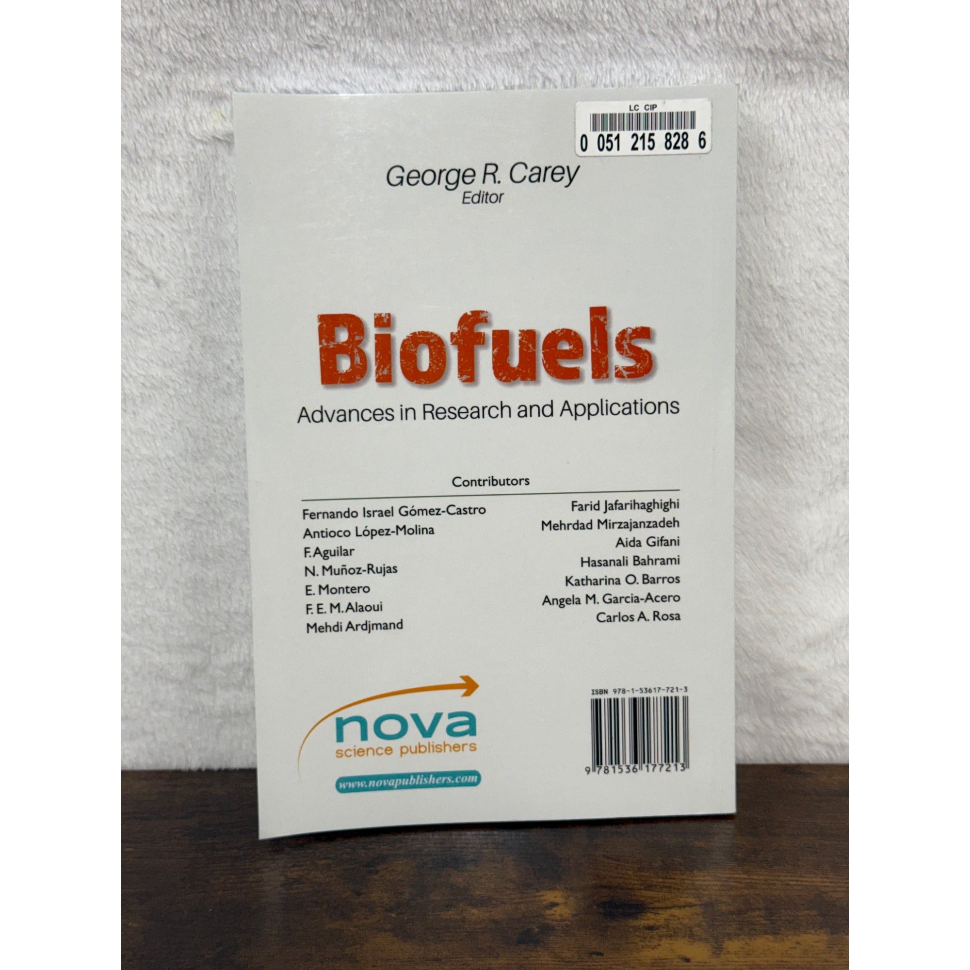 Biofuels: Advances In Research And Applications By George R. Carey Paperback
