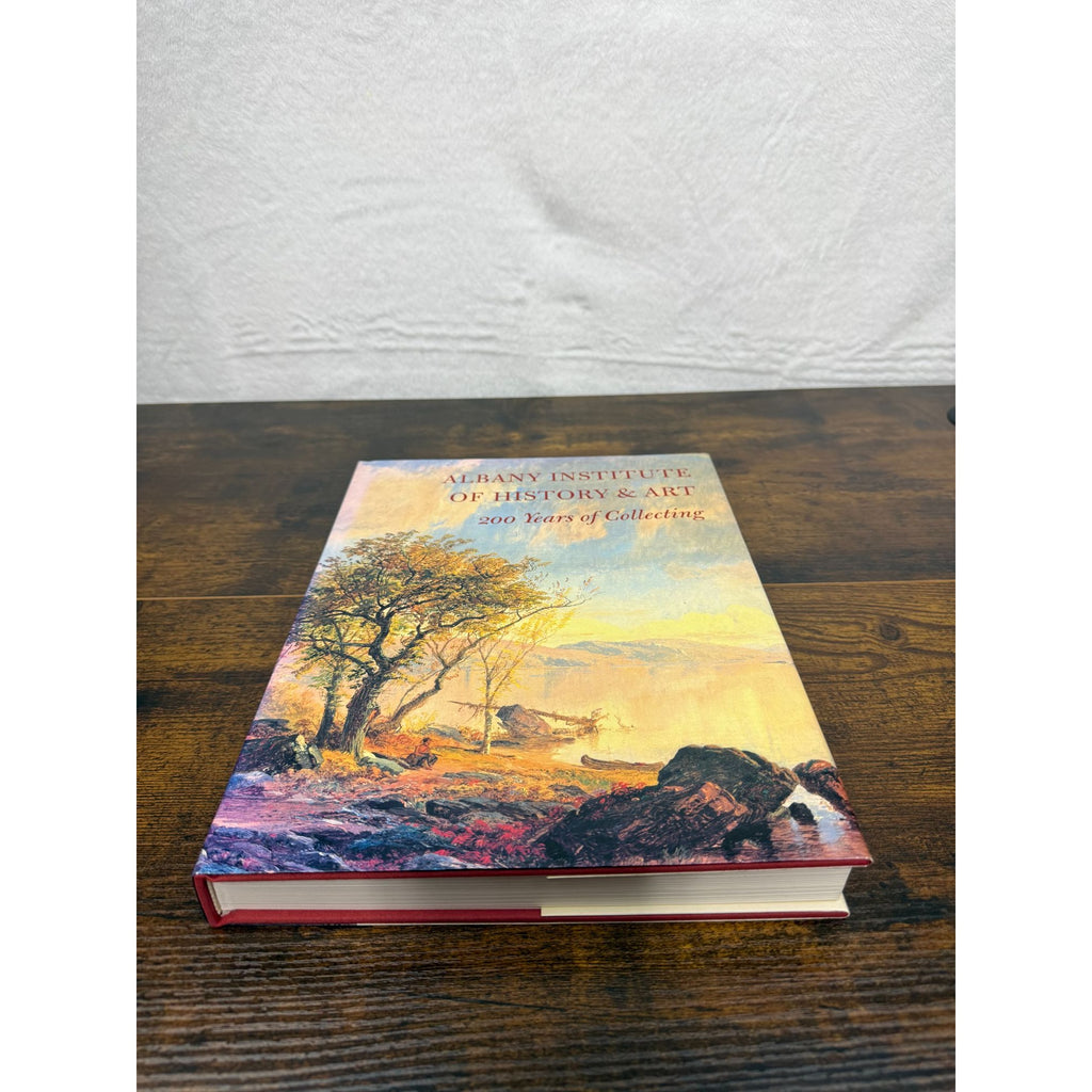 Albany Institute Of History & Art 200 Years Of Collecting Hardcover Book