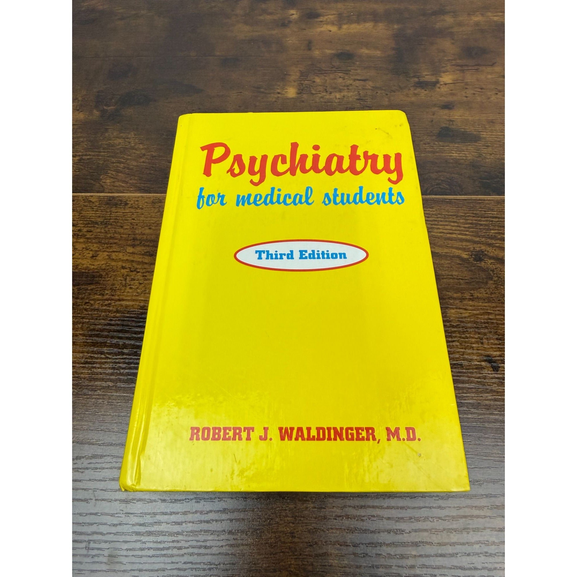 Psychiatry For Medical Students Third Edition By Robert J. Waldinger M.D. Hardback