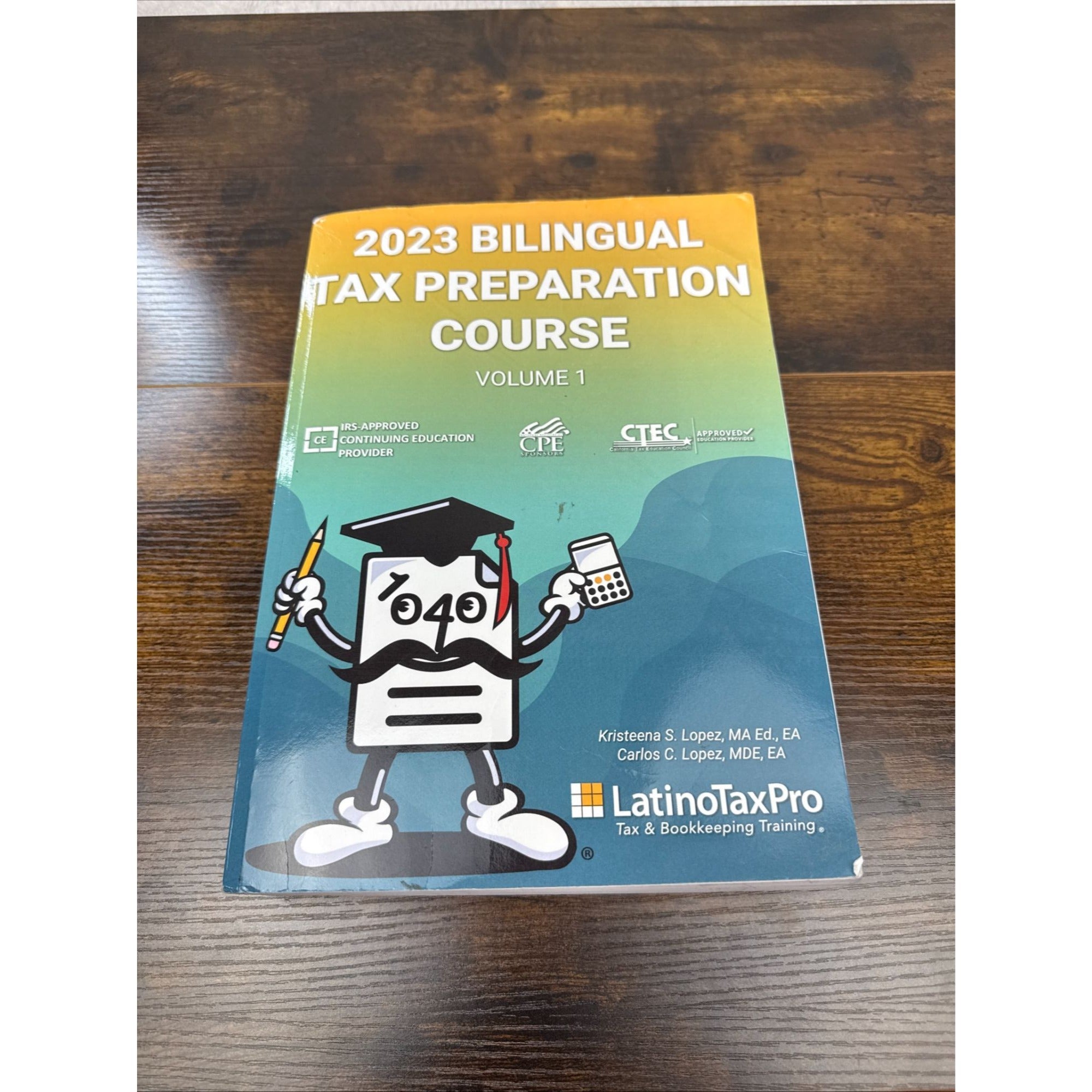 2023 Bilingual Tax Preparation Course Volume 1 IRS-Approved By LatinoTaxPro