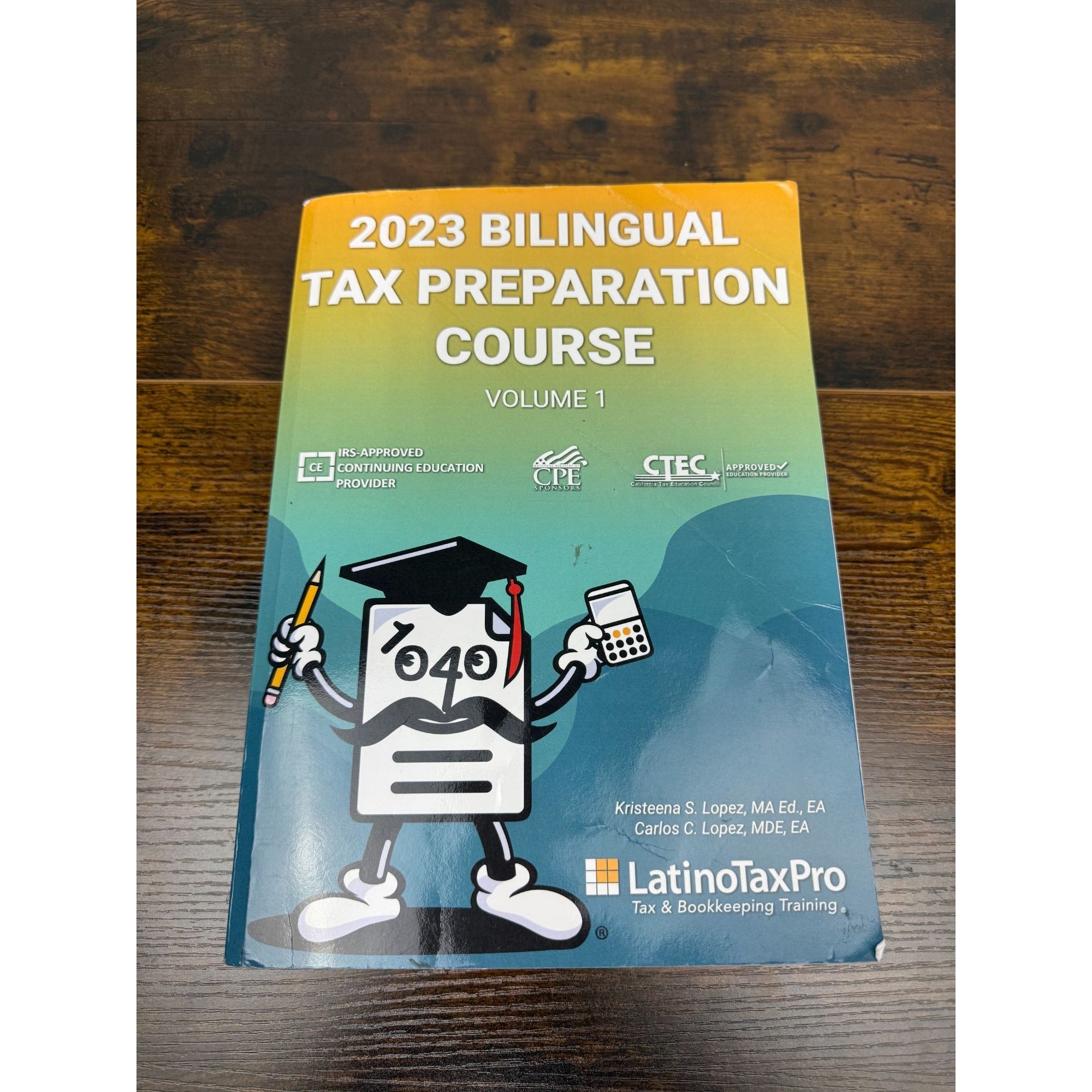 2023 Bilingual Tax Preparation Course Volume 1 IRS-Approved By LatinoTaxPro
