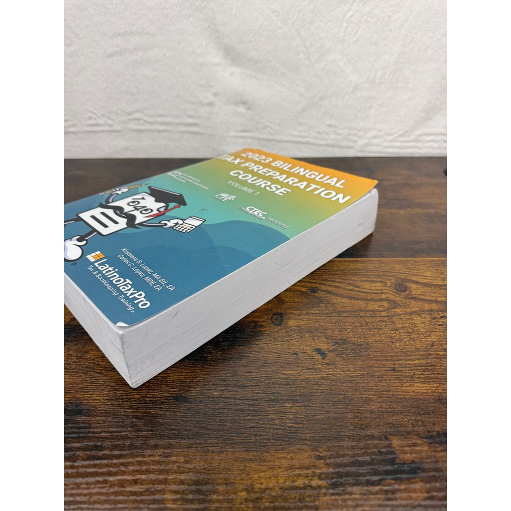 2023 Bilingual Tax Preparation Course Volume 1 IRS-Approved By LatinoTaxPro