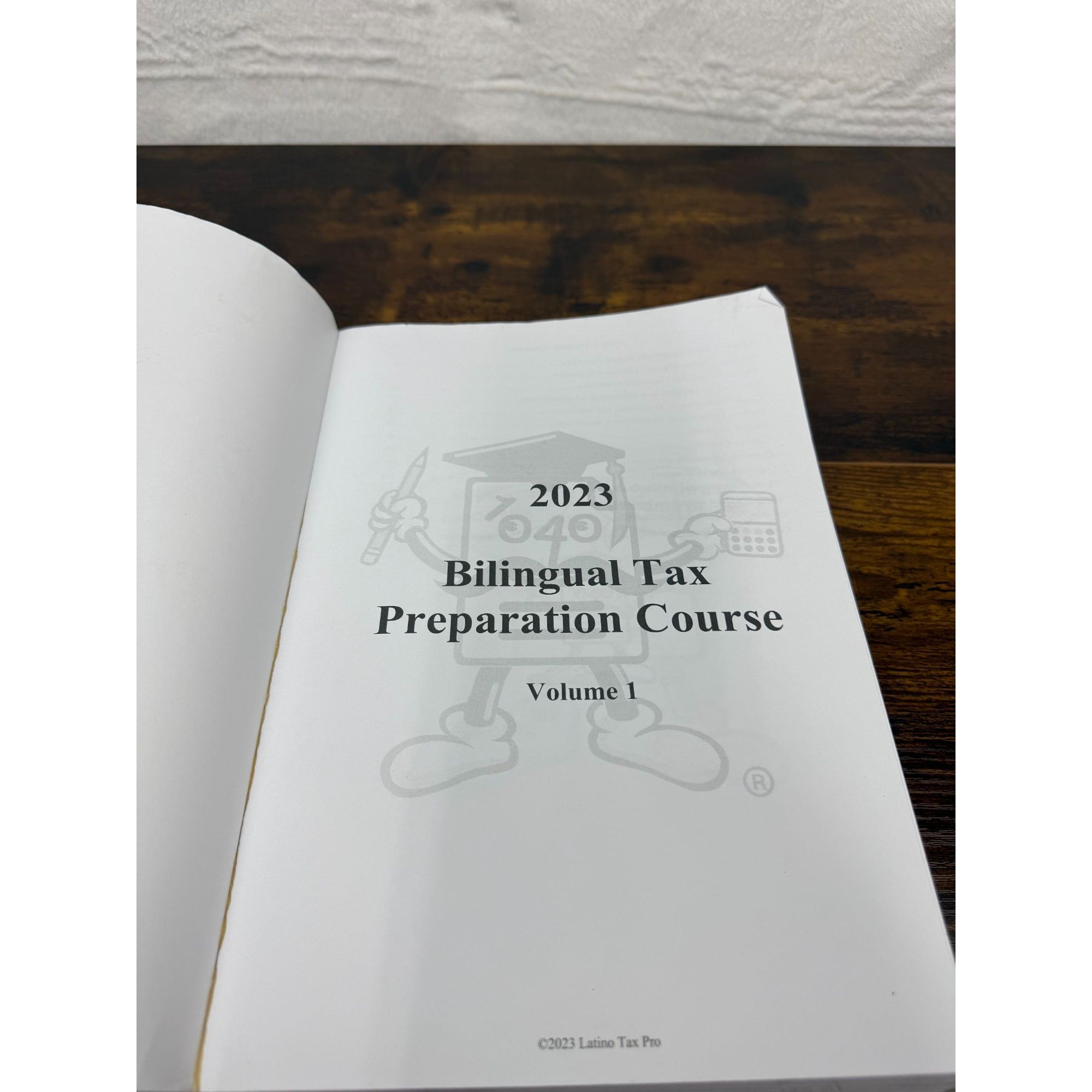 2023 Bilingual Tax Preparation Course Volume 1 IRS-Approved By LatinoTaxPro
