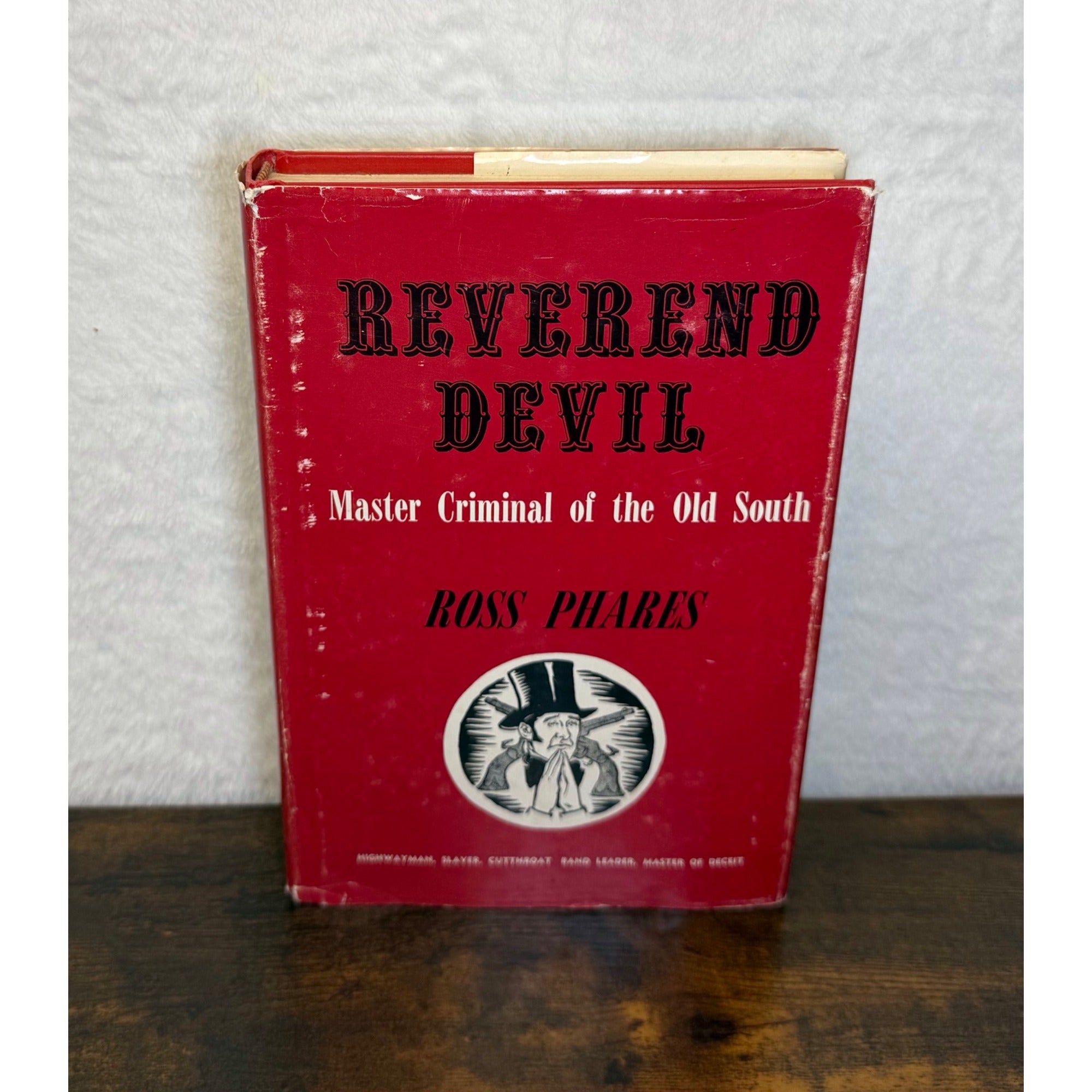 Reverend Devil By Ross Phares Hardcover 1960 Biography Of Old South Criminal