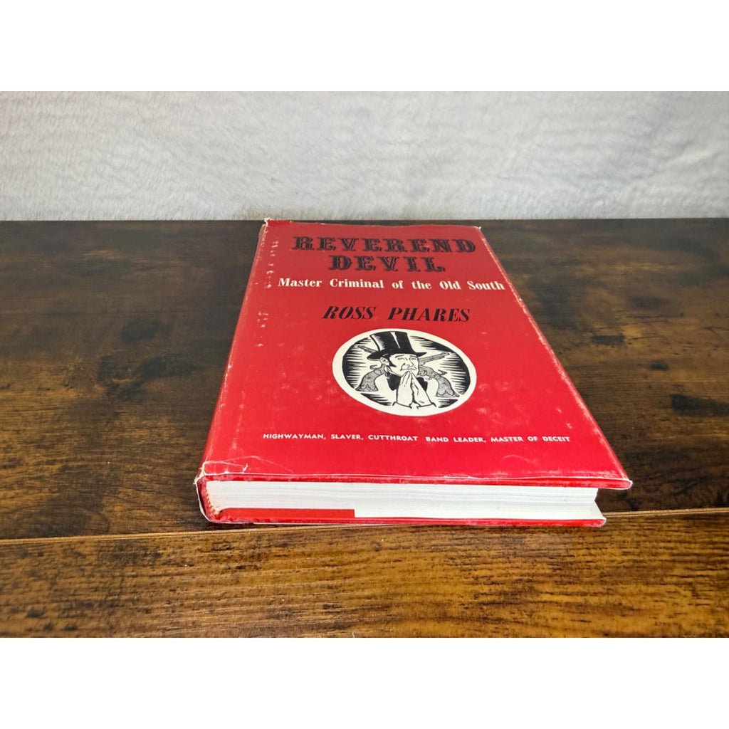 Reverend Devil By Ross Phares Hardcover 1960 Biography Of Old South Criminal