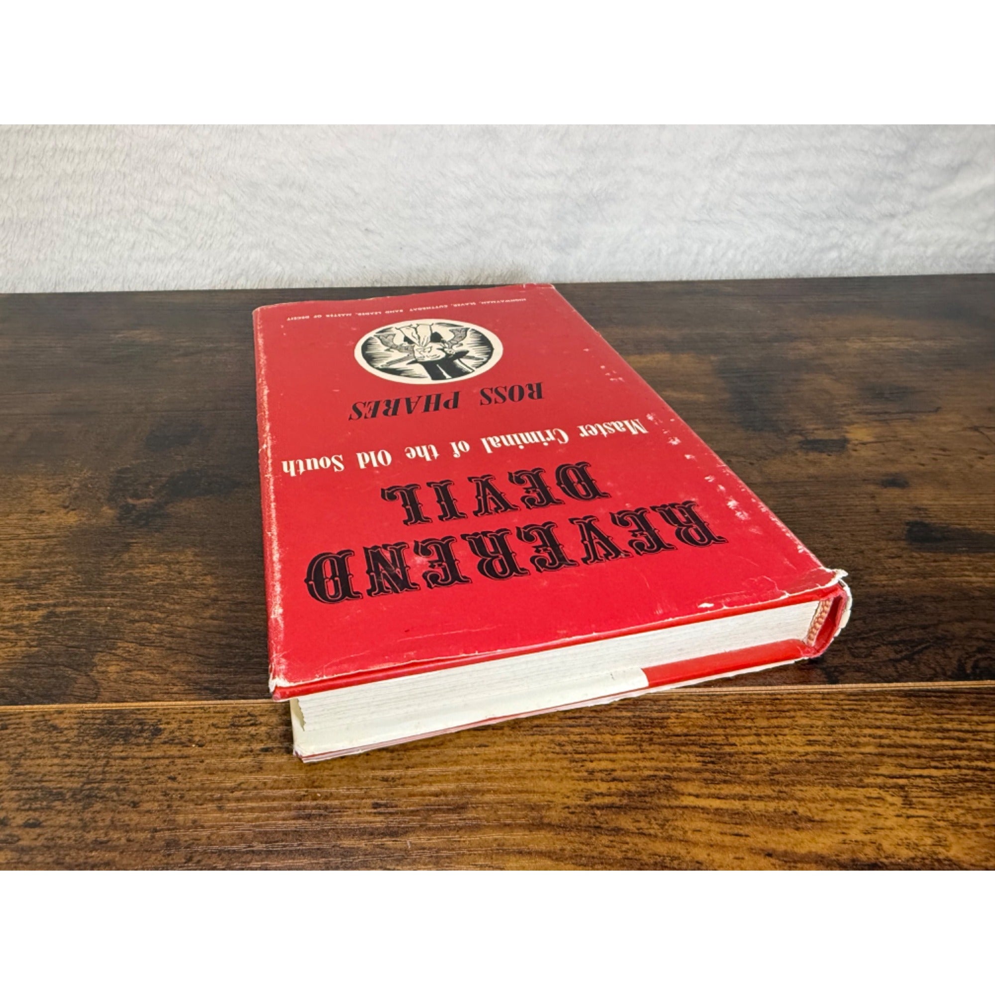 Reverend Devil By Ross Phares Hardcover 1960 Biography Of Old South Criminal