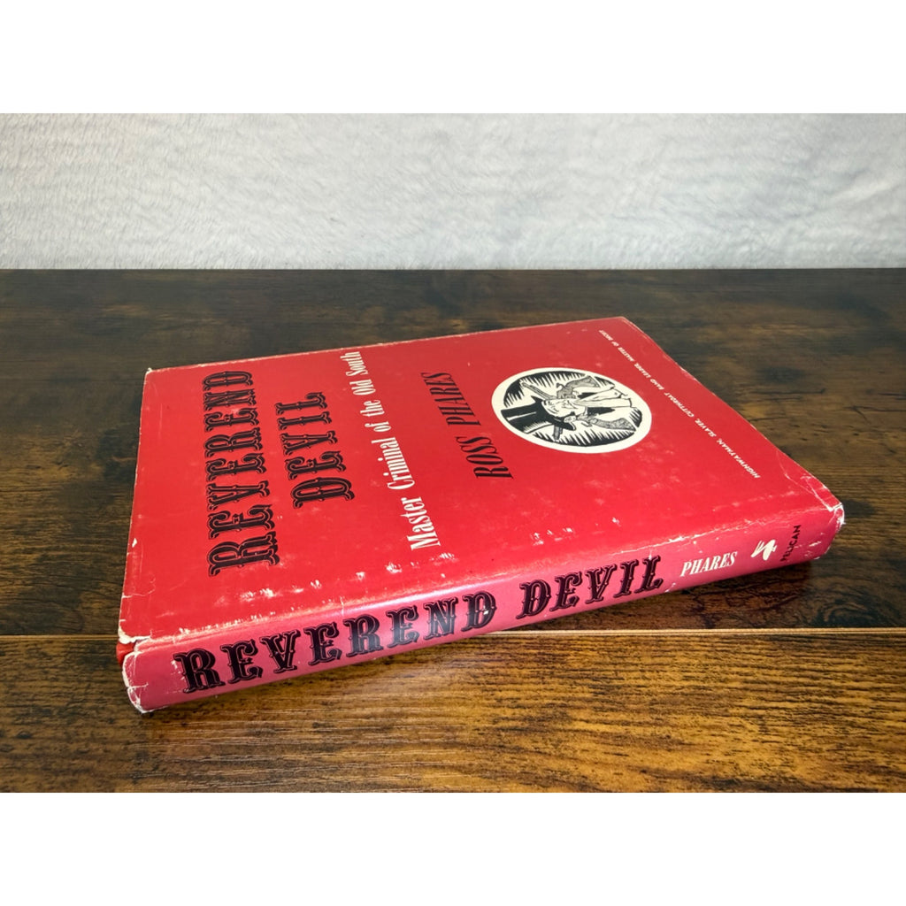 Reverend Devil By Ross Phares Hardcover 1960 Biography Of Old South Criminal